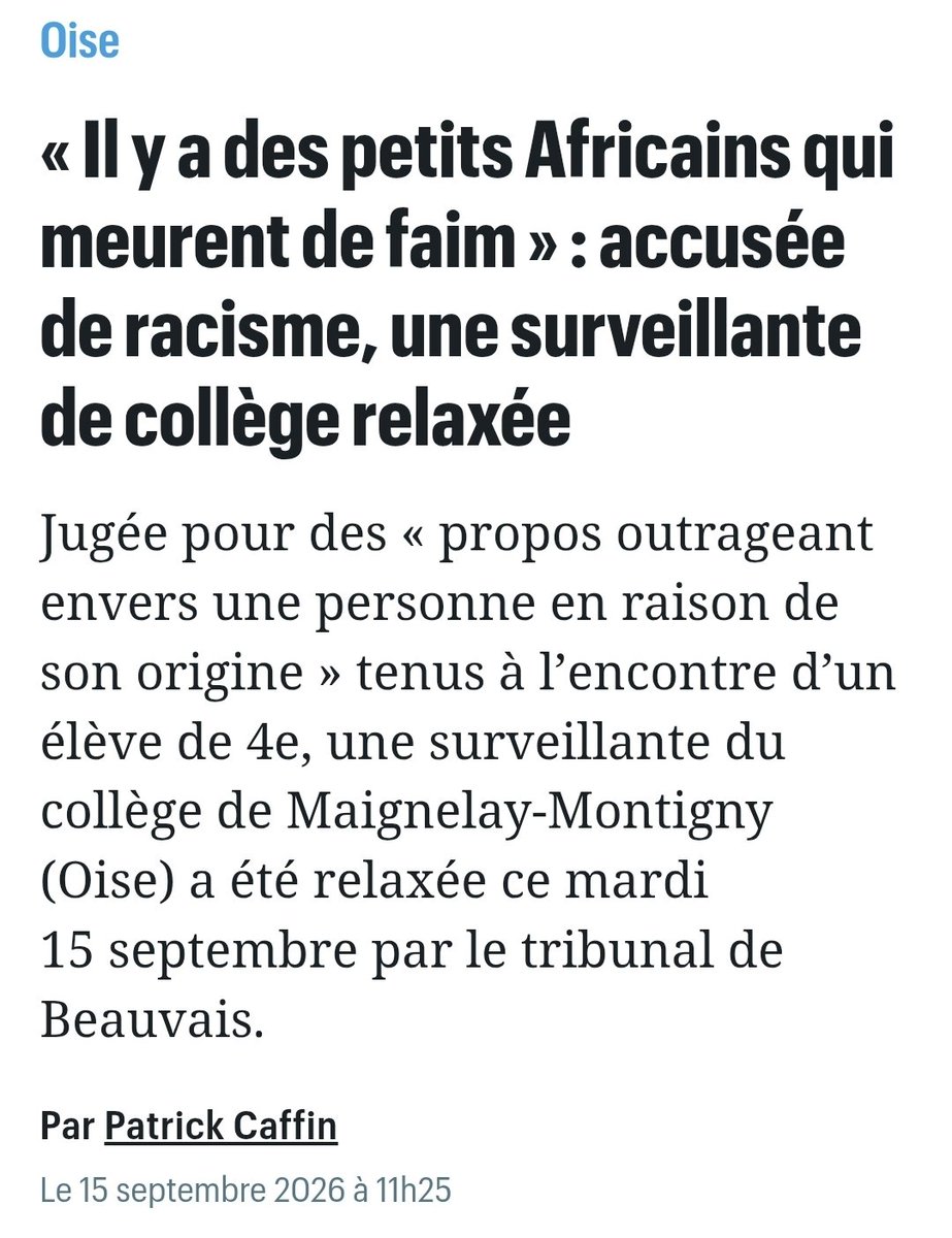 vincent_thiery's tweet photo. Une surveillante de collège traînée devant un tribunal pour avoir dit à un élève qui jouait avec sa nourriture "il y a des petits Africains qui meurent de faim".

Une phrase que nos grands-parents répétaient à chaque repas. Une phrase de bon sens, prononcée par une jeune femme de 28 ans qui faisait simplement son travail.

Un an de procédure. Une audience au tribunal de police. Le parquet qui réclame 200 euros d'amende. Tout cela pour une remarque de cantine.
Elle a été relaxée hier à Beauvais. Tant mieux. Mais le mal est fait. Pendant un an, cette surveillante a vécu avec le mot "raciste" accroché à son nom.

Voilà où nous en sommes. La police de la parole est entrée dans les cantines scolaires. On juge désormais une adulte sur le ressenti d'un élève de 4e.

Quel surveillant, quel professeur osera encore reprendre un élève demain ?

Soutien total à cette jeune femme et aux collègues qui l'ont défendue. Il est temps que l'autorité revienne dans nos écoles et que la justice cesse de servir les offensés professionnels.