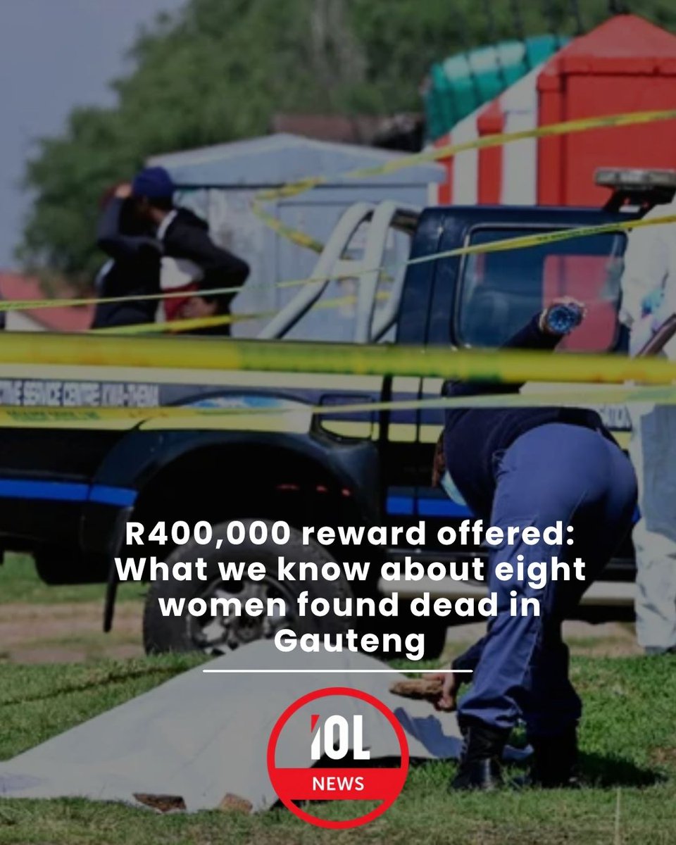 IOL's tweet photo. Police have announced a R400,000 reward for information that could lead to the arrest of those responsible for the deaths of eight women whose bodies have been discovered at various locations in Ekurhuleni, Gauteng.
Read on https://t.co/w9I7DSn3qq
#GautengCrime #RewardOffered #SouthAfricaNews #JusticeMatters #CrimeAndCourts #CommunitySafety