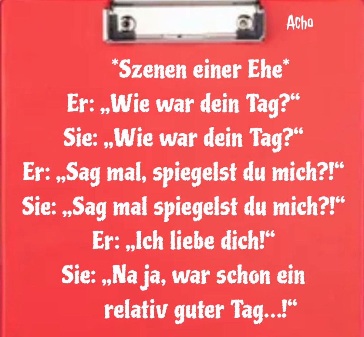 VinnieRaju's tweet photo. Photo by Achim Leufker on September 01, 2026. May be a meme of text that says "อ Acho *Szenen einer Ehe* Er: „Wie war dein Tag? " Sie: „Wie war dein Tag? " Er: „Sag mal, spiegelst du mich? ! " Sie: „Sag mal spiegelst du mich? ! " Er: „Ich liebe https://t.co/Va4L811kMD