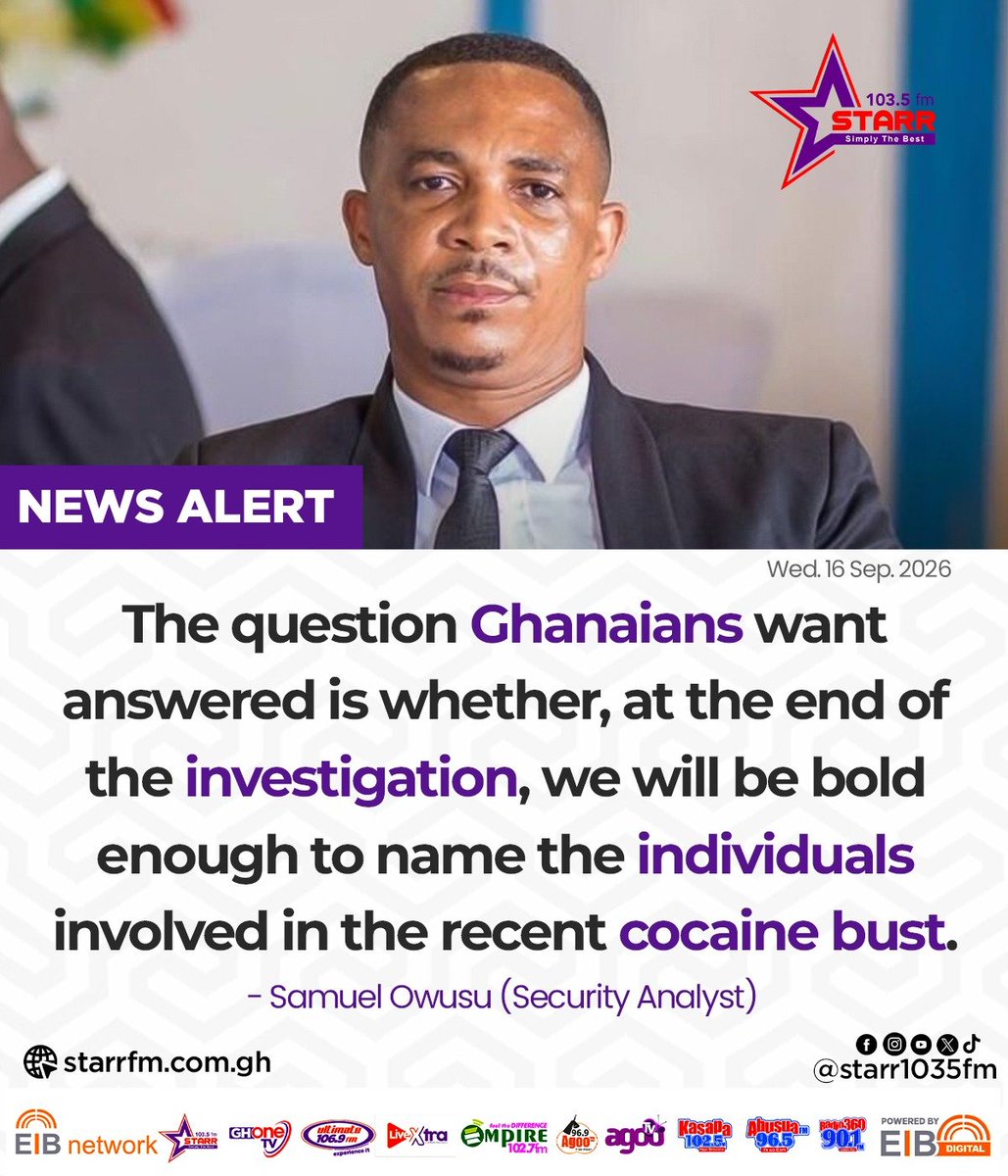 ghonetv's tweet photo. The question Ghanaians want answered is whether, at the end of the investigation, we will be bold enough to name the individuals involved in the recent cocaine bust... - Samuel Owusu (Security Analyst)

#StarrFM
#EIBNetwork #GHOneTV 
#GHOneNews #NewsAlert https://t.co/woiKVnDbkf
