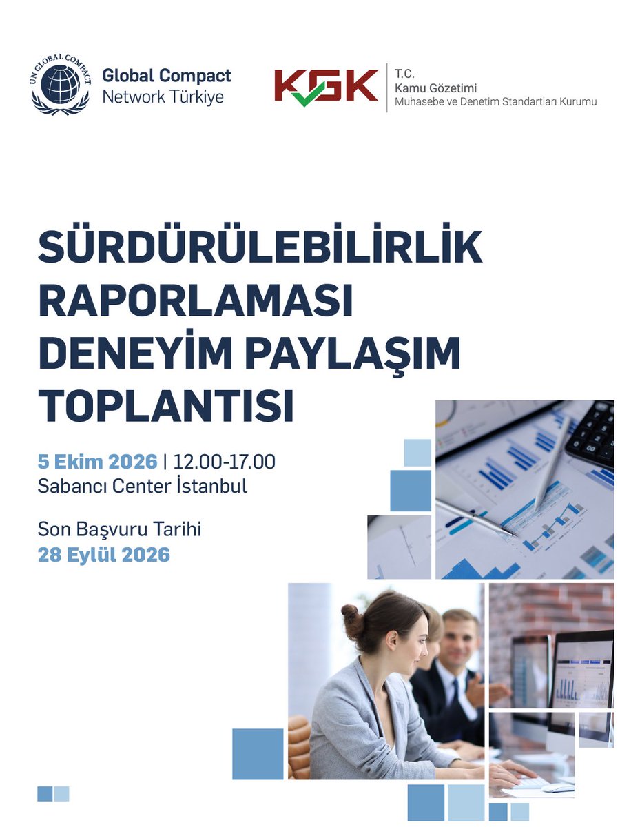 GlobalCompactTR's tweet photo. 📣 UN Global Compact Türkiye ve T.C. Kamu Gözetimi, Muhasebe ve Denetim Standartları Kurumu iş birliğiyle Sürdürülebilirlik Raporlaması Deneyim Paylaşım Toplantısı gerçekleştirilecek.
📅 5 Ekim 2026
  📍 Sabancı Center, İstanbul
  ⏳ Son başvuru: 28 Eylül
https://t.co/eaeqWiX15y https://t.co/ldrJYT8Pjw