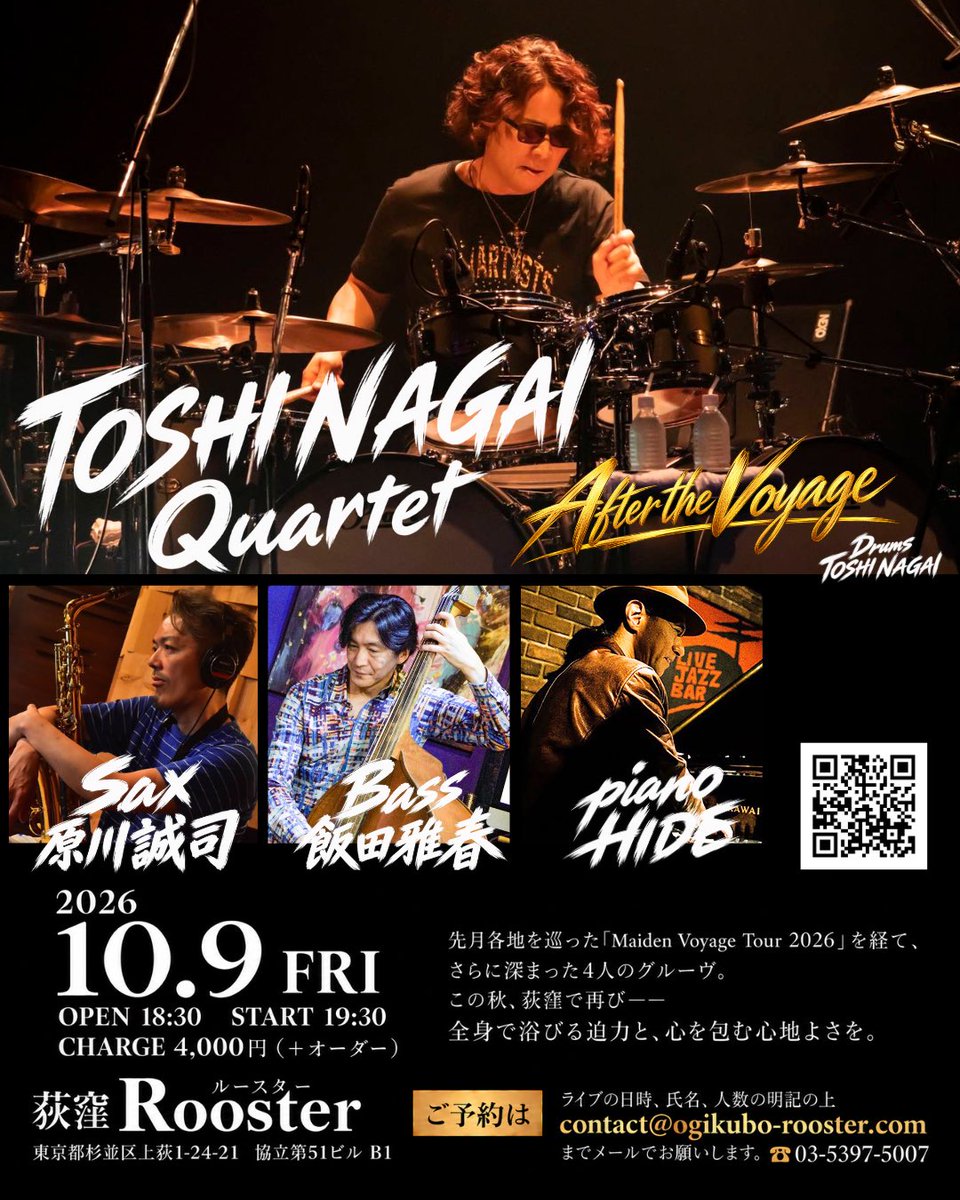 acefront_tokyo's tweet photo. TOSHI NAGAI Quartet
After the Voyage

10月9日（金）
東京 荻窪Roosterにてライブ開催！

先日、熊本・宮崎・都城・函館・札幌と各地を巡った
「Maiden Voyage Tour 2026」を終えた4人が、東京で再び集まります。

ツアーでは公演を重ねるごとに4人のアンサンブルが磨かれ、互いの音に反応し合う即興的な掛け合いもさらに深まりました。
楽曲のアレンジにも変化が生まれ、バンドとしての一体感もより強くなっています。

迫力ある演奏はもちろん、
ジャズならではの心地よさや、その場、その瞬間に生まれる4人の掛け合いも、このカルテットの大きな魅力です。

今回はツアー終了後、初めての東京ライブ。
そして普段のホームグラウンドを離れ、
東京荻窪Roosterでの開催となります！

ツアーを経て、さらに深まった4人のサウンド。
ぜひライブで体感してください！

☆Drums　TOSHI NAGAI  ☆Sax　原川誠司
☆Bass　飯田雅春  ☆Piano　HIDE 

━━━━━━━━━━━━━━

TOSHI NAGAI Quartet
After the Voyage

2026.10.9 FRI
荻窪 Rooster(ルースター)

OPEN 18:30
START 19:30

CHARGE ¥4,000 ＋ オーダー

━━━━━━━━━━━━━━

ジャズが好きな方はもちろん、
普段あまりジャズを聴かない方にも、ぜひ一度聴いていただきたい4人です。

皆さまのご来場、お待ちしております！

ご予約・詳細はフライヤーをご覧ください。

#toshinagai 
#永井利光
#原川誠司
#飯田雅春
#HIDE
#AfterTheVoyage
#MaidenVoyageTour2026
#荻窪Rooster
#jazz 
#ジャズライブ