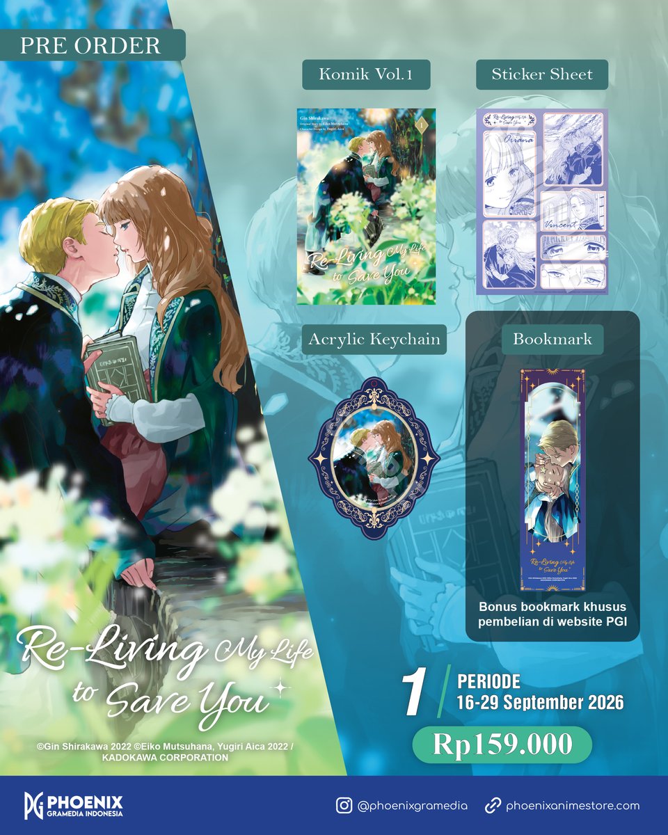 phoenixgramedia's tweet photo. [OPEN PRE-ORDER] Re-Living My Life to Save You Vol. 1 - Special Set 🎉

Kisah romantis Vincent dan Oriana akhirnya bisa kalian nikmati dalam Bahasa Indonesia! PGI menghadirkan "Re-Living My Life to Save You" dalam format Special Set yang dilengkapi merchandise eksklusif!

Isi Special Set:
- Komik Re-Living My Life to Save You Vol. 1 (Bahasa Indonesia)
- ⁠Sticker Sheet
- ⁠Acrylic Keychain
- ⁠Bonus Bookmark Eksklusif khusus pembelian melalui Website PGI

🗓️ Periode PO: 16 – 29 September 2026
💰 Harga: Rp159.000

🛒 Pre-order sekarang lewat https://t.co/EcNISe57wI, https://t.co/DRW5GV7xmJ, dan marketplace Gramedia kesayanganmu!

📌 Shopee Phoenix Gramedia Indonesia: tersedia mulai 23 September 2026.

Jangan sampai kelewatan, ya! 💙

#phoenixgramediaindonesia #relivingmylifetosaveyou #komik #komikshojo #shinipro