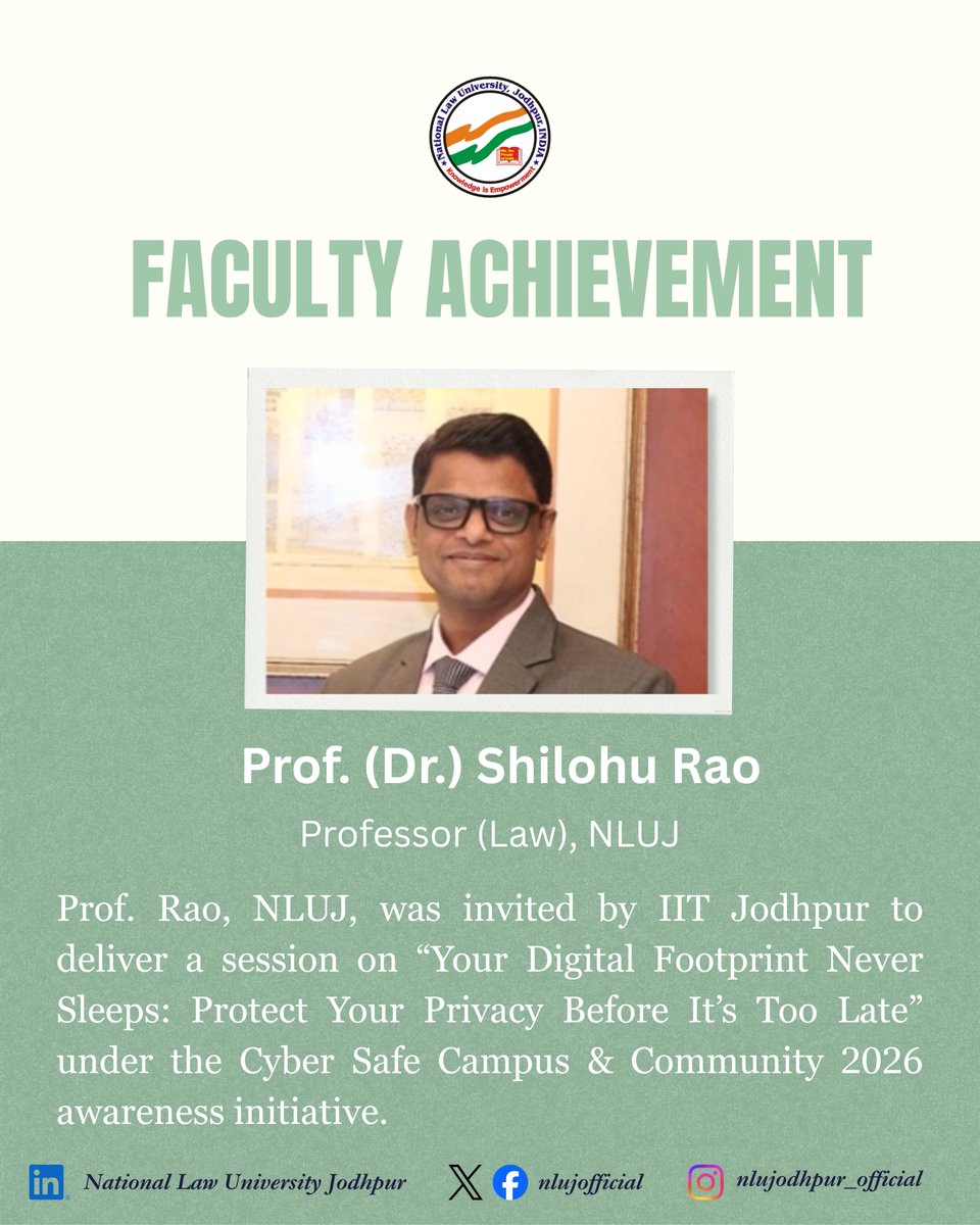 nlujofficial's tweet photo. Prof. Shilohu Rao, Professor, National Law University, Jodhpur, was invited by IIT Jodhpur to deliver a session on “Your Digital Footprint Never Sleeps: Protect Your Privacy Before It’s Too Late” under the Cyber Safe Campus &amp; Community 2026 awareness initiative. https://t.co/PU5Th8Vydd