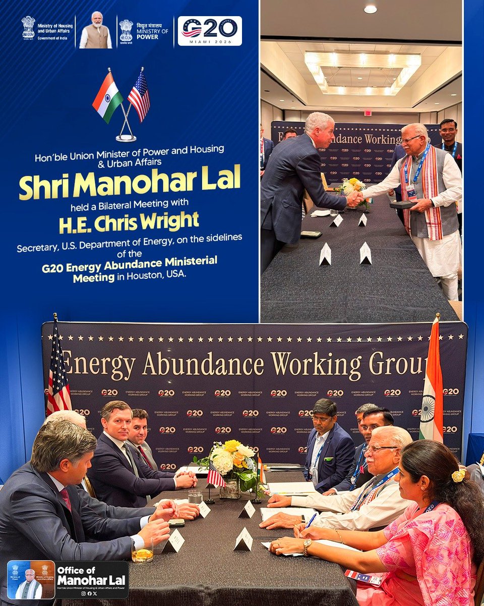 officeofmlk's tweet photo. Hon’ble Union Minister of Power and Housing & Urban Affairs, Shri @mlkhattar, held a Bilateral Meeting with H.E. @SecretaryWright, Secretary, U.S. Department of Energy, on the sidelines of the @g20org Energy Abundance Ministerial Meeting in Houston, USA, on 15 September 2026.

Discussions covered India’s power infrastructure requirements for emerging areas such as Artificial Intelligence, high-performance computing and data centres, as well as India’s nuclear energy expansion roadmap. The two sides also discussed strengthening cooperation in clean energy, resilient energy infrastructure and emerging technologies.

@narendramodi || @PMOIndia || @POTUS || @MEAIndia || @MinOfPower || @PIB_India