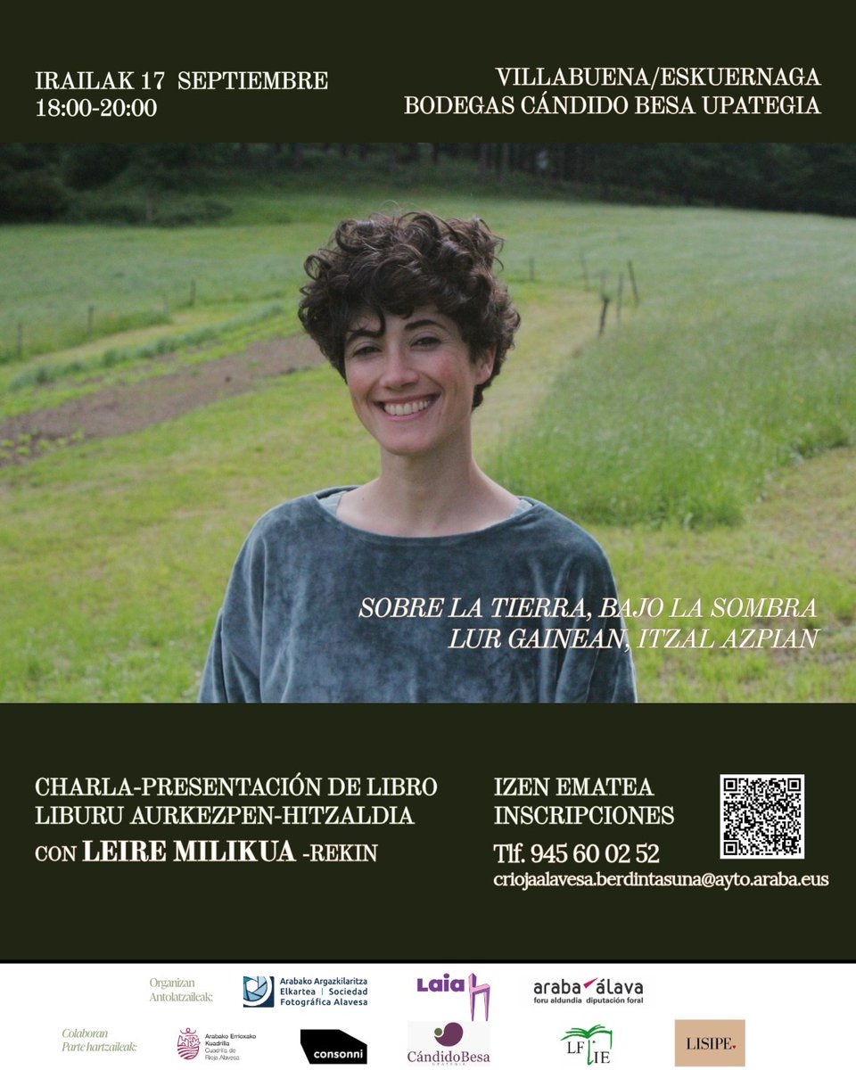 LaiaAraba's tweet photo. ARABAKO ERRIOXA · ESKUERNAGA
📚 “Lur gainean, itzal azpian” liburuaren aurkezpen-hitzaldia, Leire Milikuarekin.
📅 Irailak 17
🕕 18:00–20:00
📍 Cándido Besa Upategia
Izen-emateak: QR-aren bitartez
📞 945 60 02 52
📩 criojaalavesa.berdintasuna@ayto.araba.eus
#LaiaAraba https://t.co/aXfarmOUOw