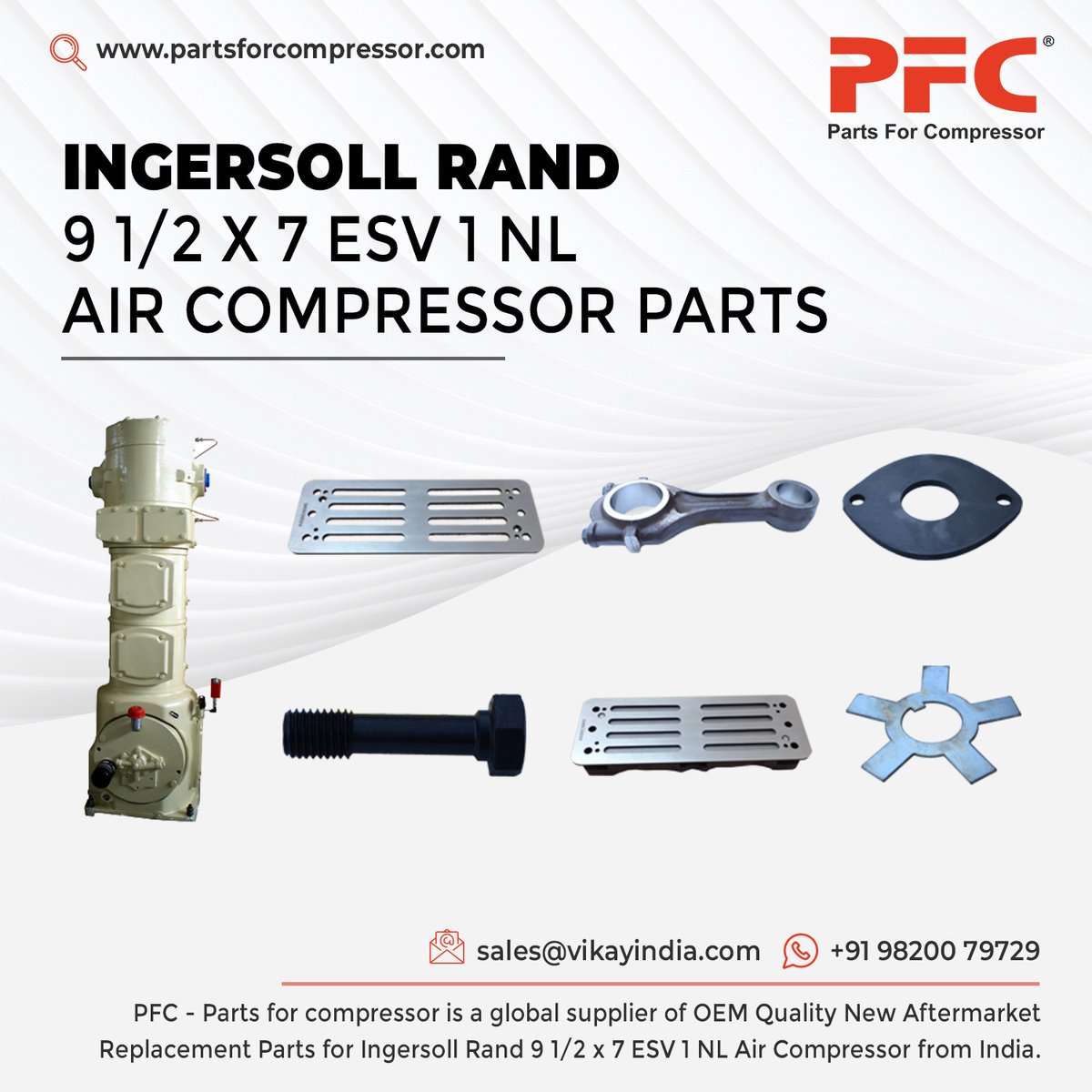 PartsForComp's tweet photo. PFC - Parts For Compressor is a Global Supplier of OEM Quality new Replacement Ingersoll Rand 9 1/2 x 7 ESV 1 NL Air Compressor spare parts, Ingersoll Rand ESV Parts from India.

Product Link: https://t.co/1JkREVY0WR
Email: sales@vikayindia.com
WhatsApp: +91 98200 79729 https://t.co/hi3kJNbvxN