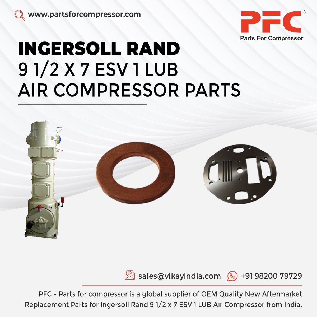 PartsForComp's tweet photo. PFC - Parts For Compressor is a Global Supplier of OEM Quality new Replacement Ingersoll Rand 9 1/2 x 7 ESV 1 LUB Air Compressor spare parts, Ingersoll Rand ESV Parts from India.

Product Link: https://t.co/OORtWX1JWR
Email: sales@vikayindia.com
WhatsApp: +91 98200 79729 https://t.co/4FfykAAHaz