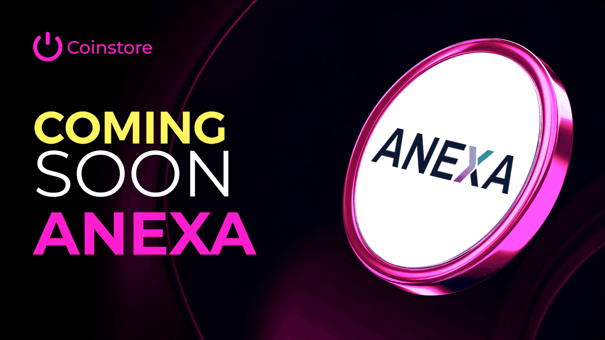 CoinstoreExc's tweet photo. 📣 Coming Soon | ANEXA
Coinstore is pleased to announce that $ANEXA is coming soon.
Official Website: https://t.co/PBRSkzMe0Q
Stay tuned for the official listing schedule and trading details.
#Coinstore #ANEXA #ComingSoon https://t.co/K3XWji8j7I