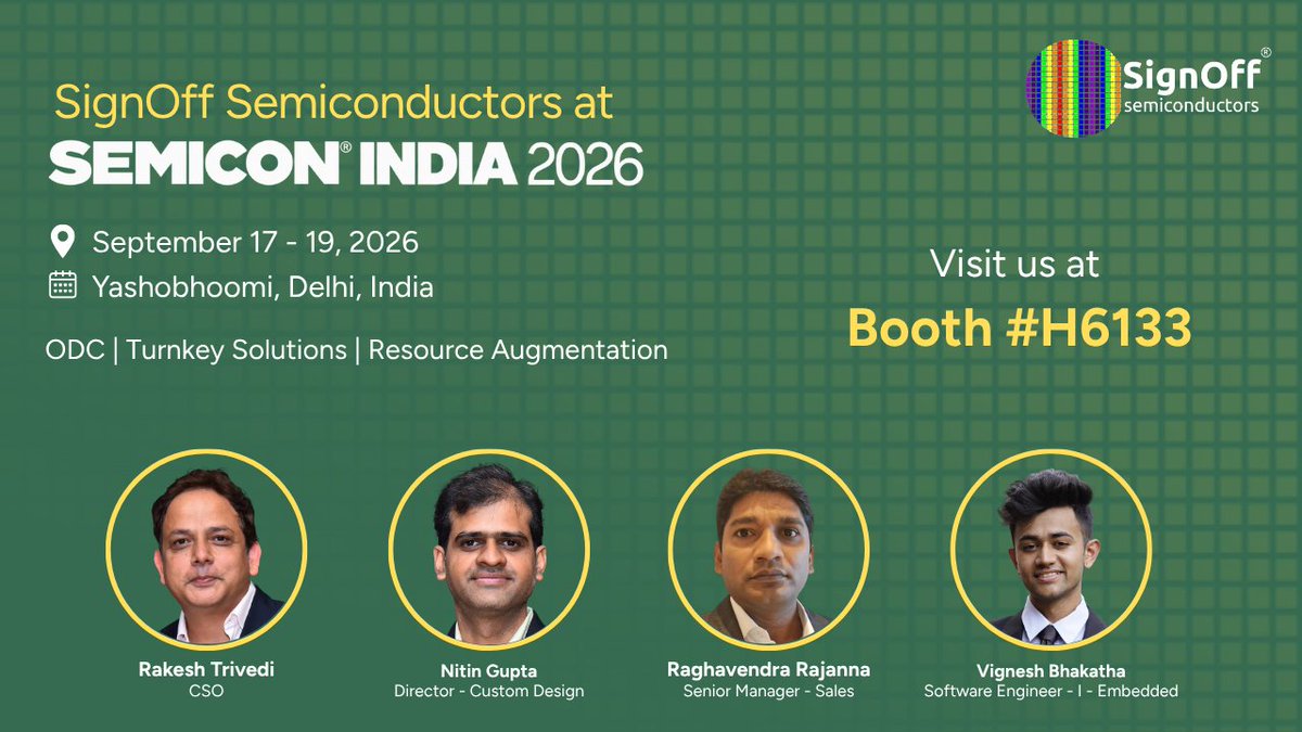 SignOffSemicon's tweet photo. Meet the SignOff team at SEMICON India 2026!

Connect with us at Booth #H6133 to discuss Turnkey Solutions, ODC &amp; Resource Augmentation for your next semiconductor program.

📍 Yashobhoomi, Delhi | Sept 17–19
#SEMICONIndia2026 #SignOffSemiconductors #Semiconductors #ASIC #VLSI https://t.co/arviG0efAa