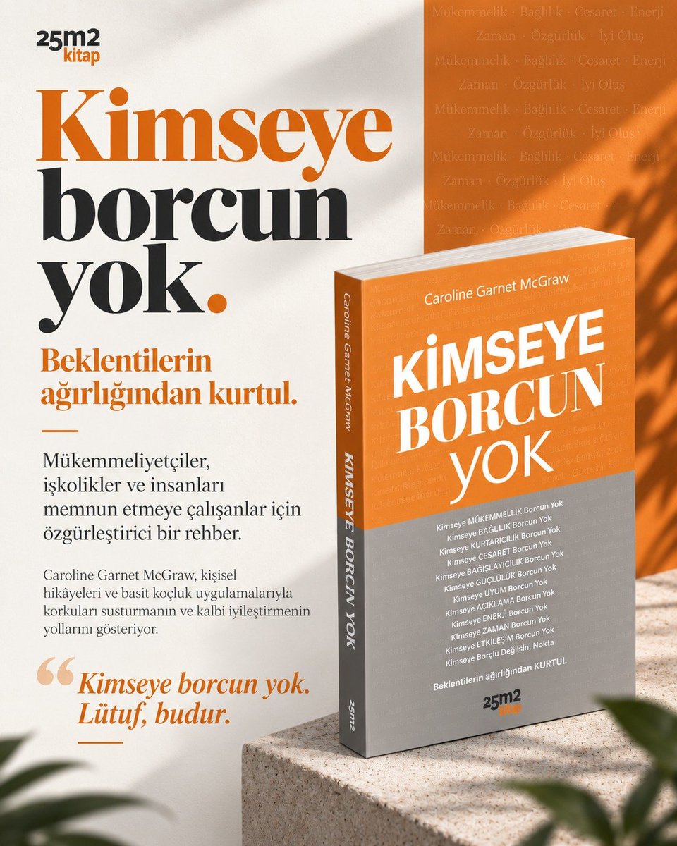25m2kitap's tweet photo. Kimseye Borcun Yok, mükemmeliyetçiler, işkolikler, insanları memnun etmeye çalışanlar ve çabalama döngüsünde sıkışıp kalmış hissedenler için yazılmış bir rehber niteliğinde. Ayrıca korkularınızı susturmanız ve kalbinizi iyileştirmeniz için size güç veriyor. https://t.co/sxszT0WZlK