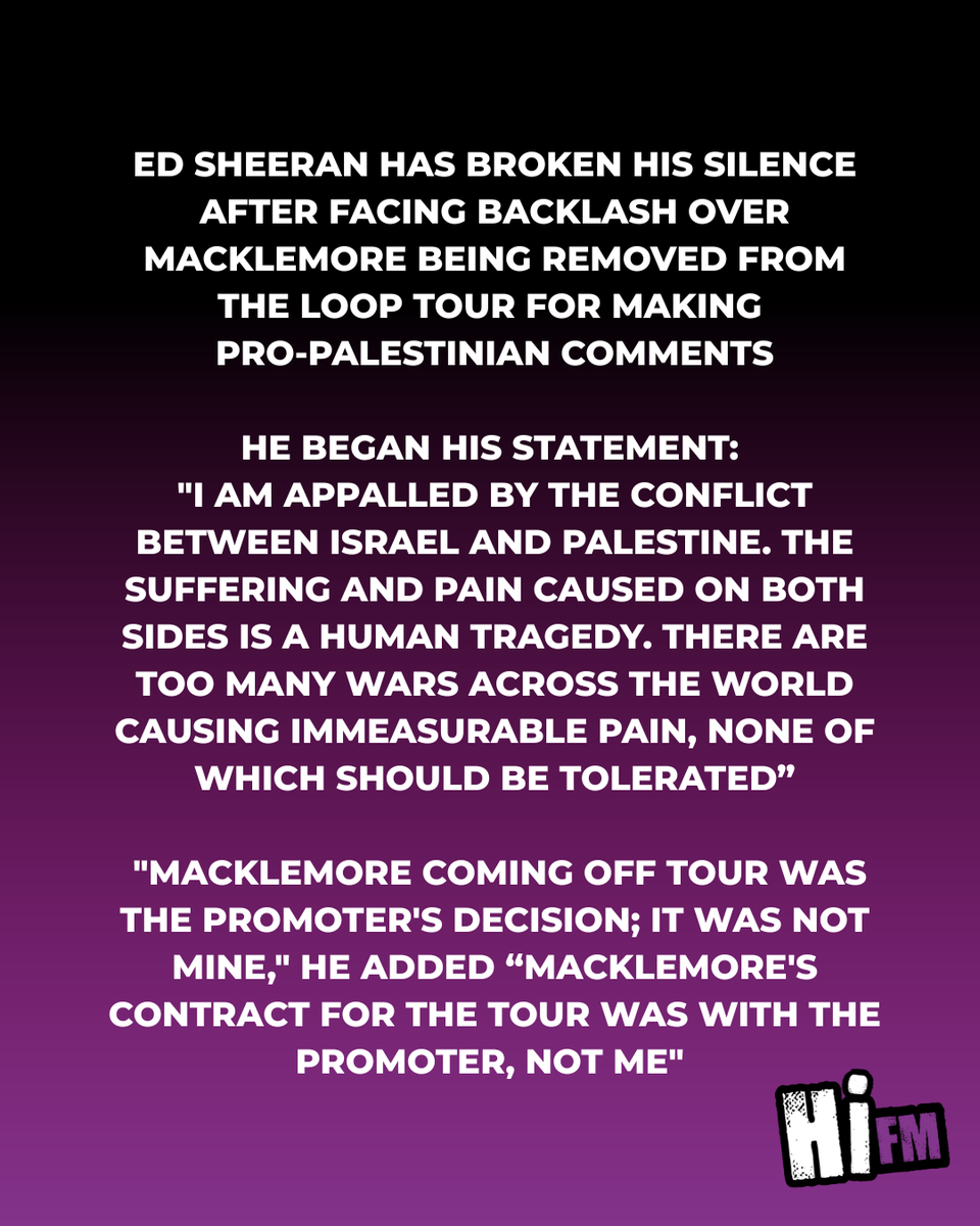 hifmradio's tweet photo. Ed Sheeran has broken his silence after facing backlash over Macklemore being removed from the Loop Tour for making pro-Palestinian comments. https://t.co/eChOuGCQx3