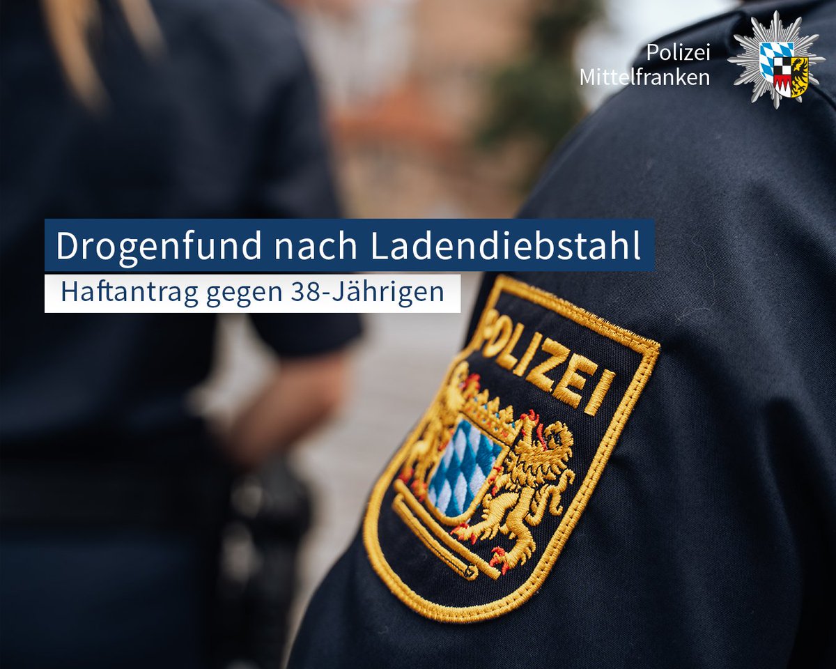 Drogenfund nach Ladendiebstahl – Haftantrag gegen 38-Jährigen