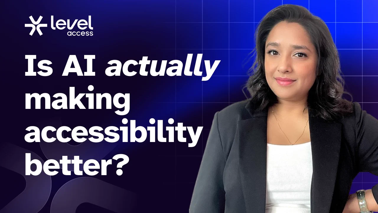 Level Access graphic for the launch of the Eighth Annual State of Digital Accessibility Report, with the headline, 'Is AI actually making accessibility better?' alongside a photo of a woman smiling in a blazer.