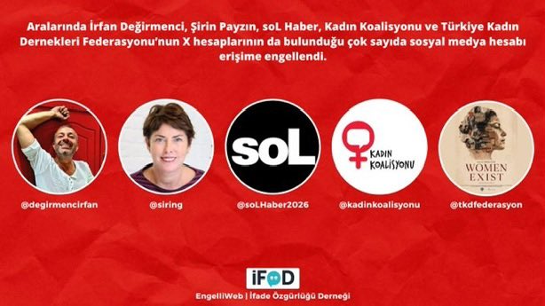 ToplumsalMht171's tweet photo. İrfan Değirmenci, Şirin Payzın, soL Haber, Kadın Koalisyonu ve Türkiye Kadın Dernekleri Federasyonu’nun da aralarında bulunduğu çok sayıda X hesabı bugün erişime engellendi.
 
Hesaplar henüz X tarafından Türkiye’den görünmez kılınmadı. 

(EngelliWeb) https://t.co/7LIYTEV611