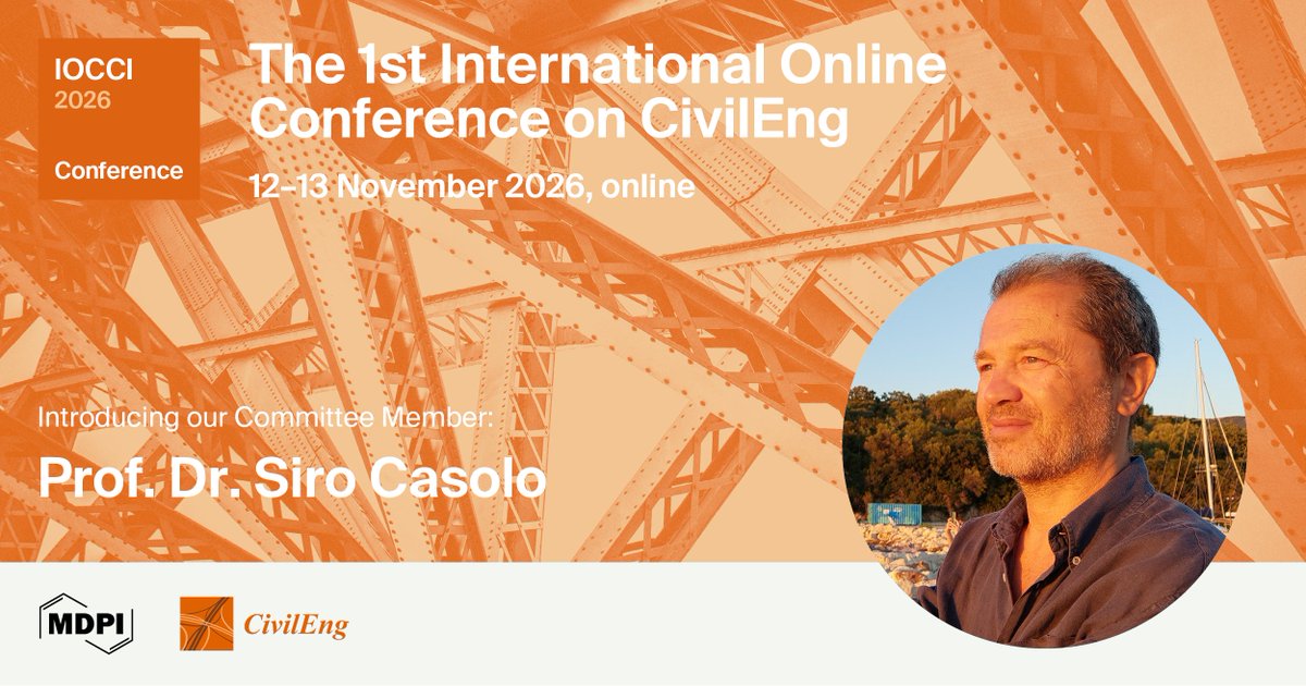 CivilEng_MDPI's tweet photo. 📢 Welcome Prof. Dr. Siro Casolo to the IOCCI 2026 Committee for Session 1. Mathematical Models for Civil Engineering!

📅 12–13 Nov 2026 (CET)

🔗Registrations are open at: https://t.co/IZUsfQNFqB

📚 More details at: https://t.co/Jnnh7P8hPZ

#IOCCI2026 #CivilEng #Engineering https://t.co/8264PqA7Lq