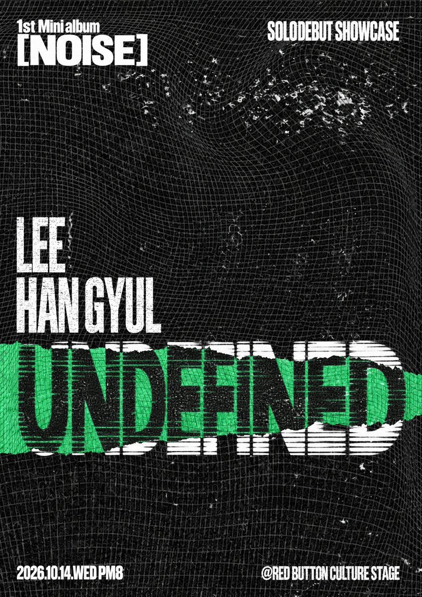 LEE_HAN_GYUL's tweet photo. LEE HAN GYUL 1st Mini Album [NOISE]
SHOWCASE NOTICE

[LEE HAN GYUL : UNDEFINED]
🔗 https://t.co/5hREPQ9D1K

#LEEHANGYUL #이한결
#NOISE