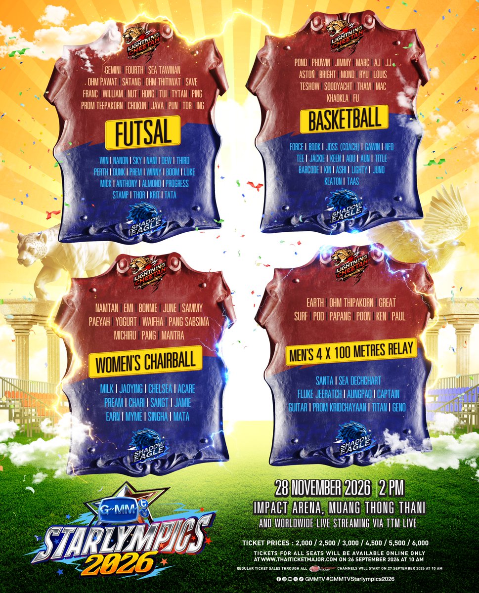 GMMTV's tweet photo. FUTSAL ⚽️
BASKETBALL 🏀
4x100 METRES Relay 👟
CHAIRBALL 🏐
#GMMTVStarlympics2026

“GMMTV STARLYMPICS 2026” 🏆
🗓 SATURDAY, 28 NOVEMBER 2026
 📍 Impact Arena, Muang Thong Thani
And worldwide live streaming via TTM LIVE

📌 TICKETS FOR ALL SEATS WILL BE AVAILABLE ONLINE ONLY 
AT ThaiTicketMajor ON 26 SEPTEMBER 2026 AT 10 AM
(Regular ticket sales through all ThaiTicketMajor channels will start on 27 SEPTEMBER at 10 AM)

🔗 MORE INFO : https://t.co/H20yIzVxzP

#GMMTV