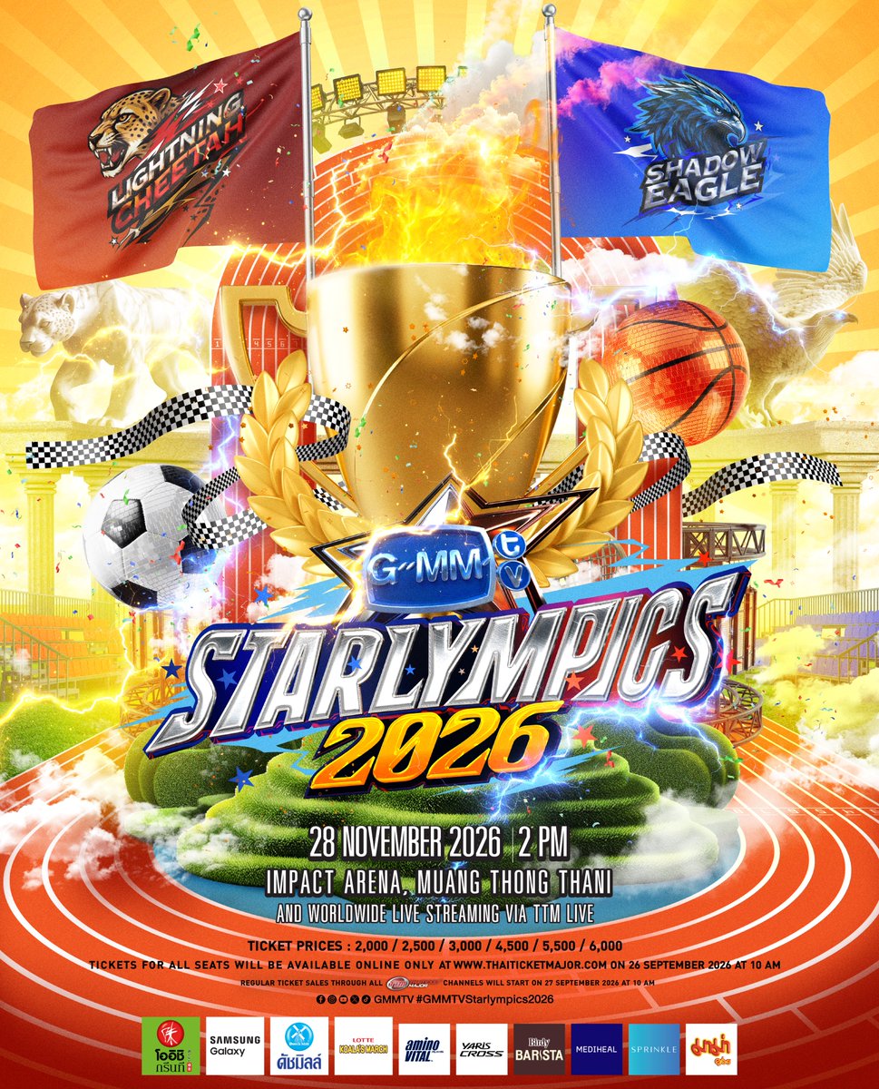 GMMTV's tweet photo. GET READY FOR THE BIG MATCH OF THE YEAR!

“GMMTV STARLYMPICS 2026” 🏆
#GMMTVStarlympics2026

กลับมาอีกครั้ง! กับมหกรรมกีฬาสุดยิ่งใหญ่ ที่ยกศิลปิน GMMTV มาทั้งค่าย! และเหล่าหลานๆ GMMTV FANDOM CHARACTERS ที่จะมาเสริมทัพความสนุกให้มันแบบสุดๆ
พบกับการแข่งขันระหว่าง 2 ทีม “Lightning Cheetah 🐆 VS Shadow Eagle 🦅”
ใน 4 กีฬาสุดมันอย่าง ฟุตซอล, บาสเกตบอล, วิ่งผลัด และแชร์บอล ปิดท้ายความสนุกด้วย GMMTV STARLYMPICS SHOWTIME จากศิลปิน GMMTV และ gmmtv fandom characters แล้วมาเชียร์ มาเฮ มามันแบบเต็มอิ่มไปด้วยกันกว่า 6 ชั่วโมงเต็ม!

The ultimate sports extravaganza is back once again! Meet the entire lineup of GMMTV artists, joined by the grandkids—the GMMTV Fandom Characters—guaranteed to add an extra dose of cuteness and “awww” cheers. Root for your favorites as Lightning Cheetah 🐆 and Shadow Eagle 🦅 go head-to-head in 4 thrilling sports: futsal, basketball, relay race and chairball! Wrap up the day on a high note with the GMMTV STARLYMPICS SHOWTIME by GMMTV artists and gmmtv fandom characters. Come cheer, scream, and enjoy six hours of nonstop fun!

🗓 SATURDAY, 28 NOVEMBER 2026
 📍 Impact Arena, Muang Thong Thani
And worldwide live streaming via TTM LIVE

📌 TICKETS FOR ALL SEATS WILL BE AVAILABLE ONLINE ONLY 
AT ThaiTicketMajor ON 26 SEPTEMBER 2026 AT 10 AM
(Regular ticket sales through all ThaiTicketMajor channels will start on 27 SEPTEMBER at 10 AM)

🔗 MORE INFO : https://t.co/H20yIzVxzP

#GMMTV
