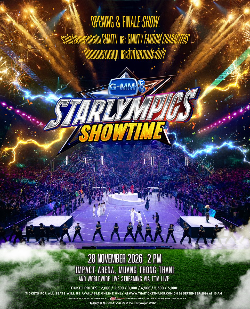 GMMTV's tweet photo. GMMTV STARLYMPICS SHOWTIME ✨
#GMMTVStarlympics2026

“GMMTV STARLYMPICS 2026” 🏆
🗓 SATURDAY, 28 NOVEMBER 2026
 📍 Impact Arena, Muang Thong Thani
And worldwide live streaming via TTM LIVE

📌 TICKETS FOR ALL SEATS WILL BE AVAILABLE ONLINE ONLY 
AT ThaiTicketMajor ON 26 SEPTEMBER 2026 AT 10 AM
(Regular ticket sales through all ThaiTicketMajor channels will start on 27 SEPTEMBER at 10 AM)

🔗 MORE INFO : https://t.co/H20yIzVxzP

#GMMTV