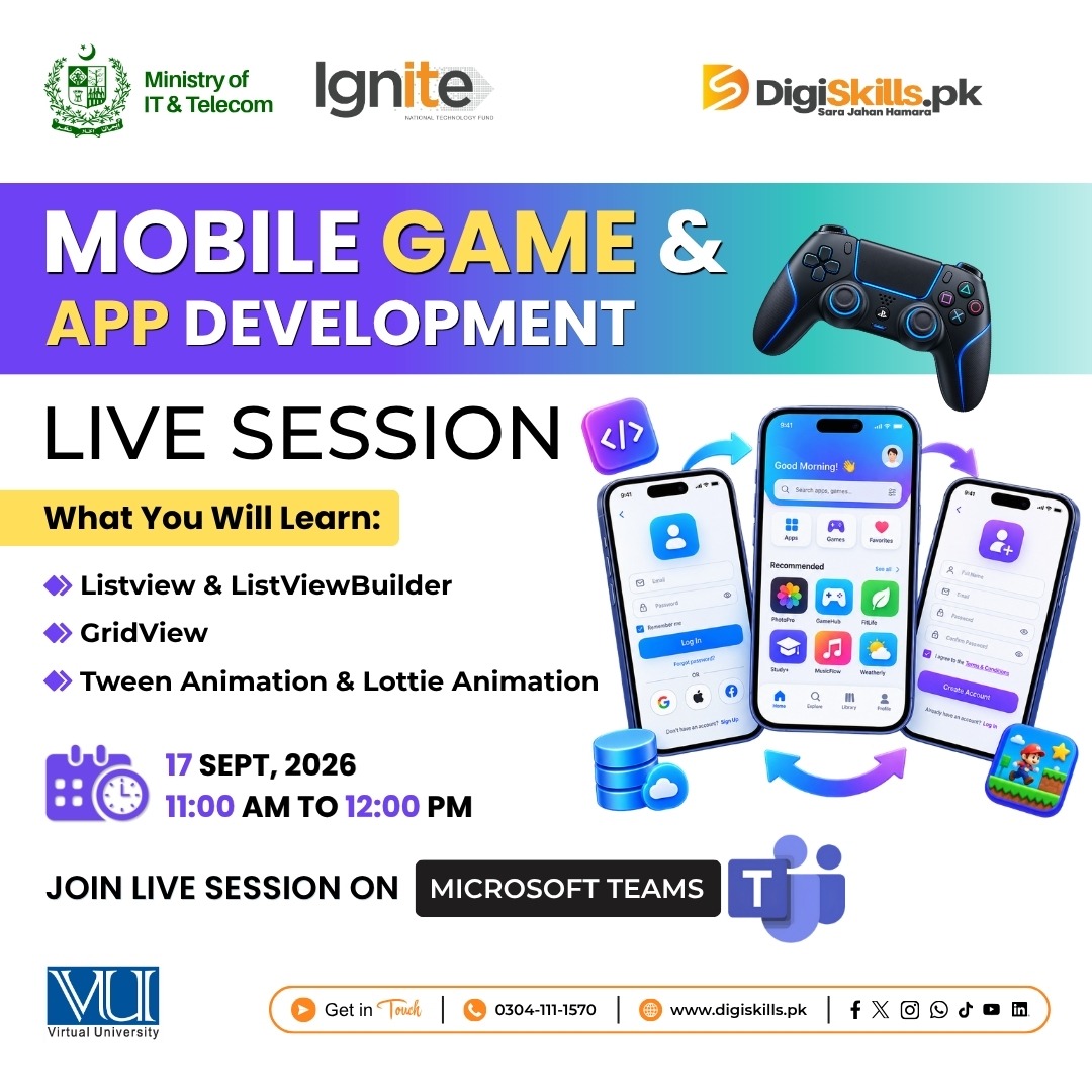 digiskillspak's tweet photo. Mobile Game & App Development Live Session!
Date: 17 September 2026
Time: 11:00 AM to 12:00 PM
This live session is exclusively for enrolled Batch-04 trainees.
#SaraJahanHamara #DigiSkillsPk #MOITT #Ignite #VirtualUniversity #TechDestinationPakistan #Learn2Earn https://t.co/x3Ldyn4S3R