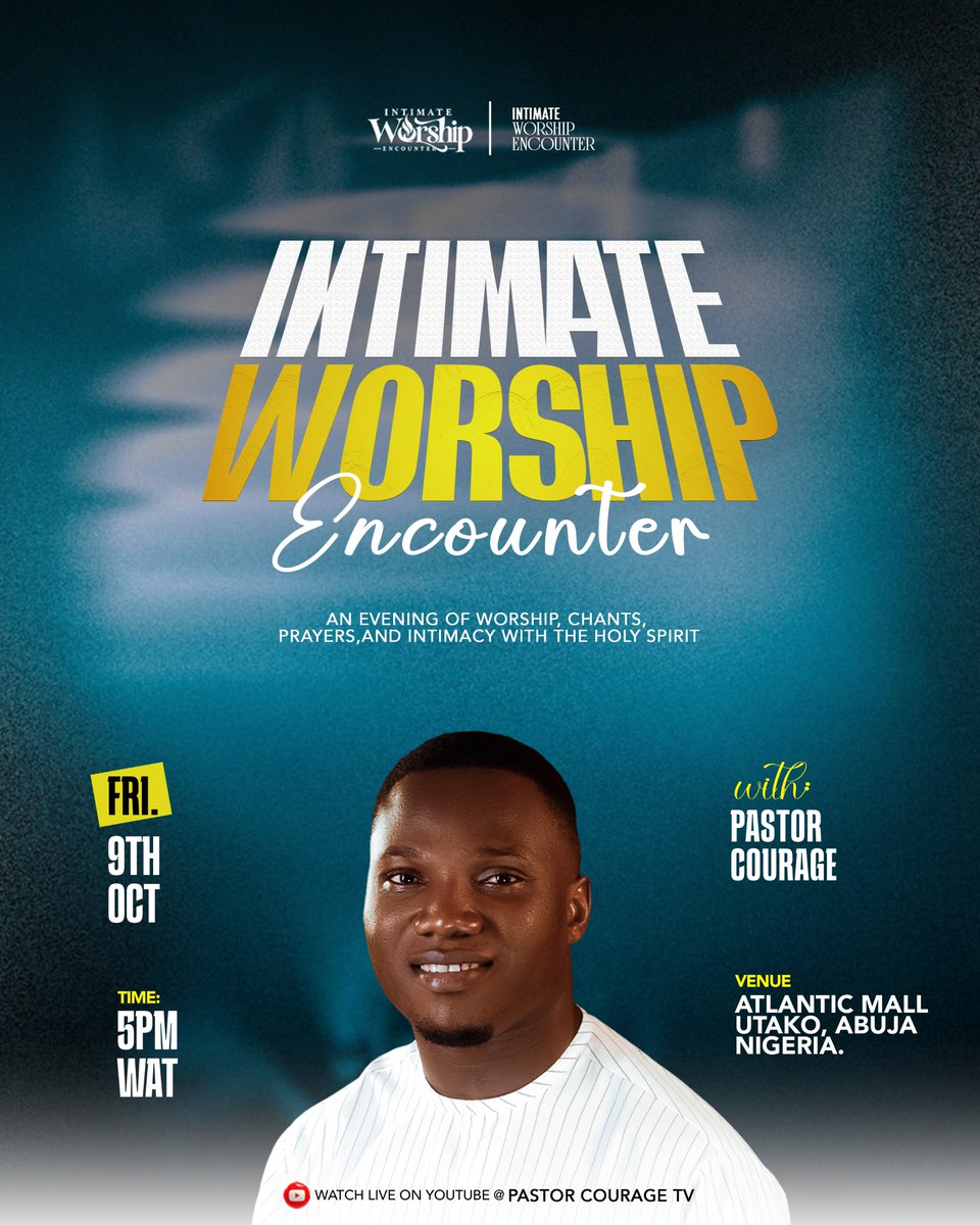 pastorcouragee's tweet photo. INTIMATE WORSHIP ENCOUNTER with Pastor COURAGE

An evening of Worship, Prayer, Chants and Intimacy with the HOLY SPIRIT.

Date: Friday 9th October, 2026

Venue: ATLANTIC MALL, UTAKO, ABUJA NIGERIA.

Time: 5pm WAT

Save the date and plan to attend with your family and friends. https://t.co/42FWS37MQa