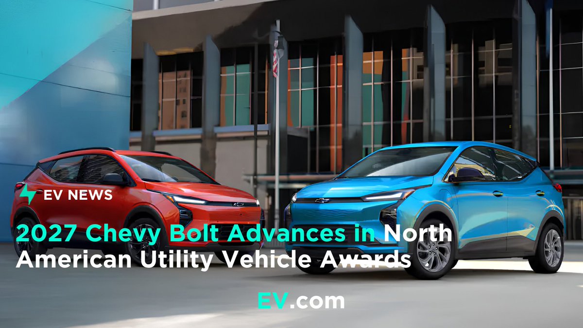 EVcom's tweet photo. The 2027 Chevy Bolt has advanced to the North American Car, Truck and Utility Vehicle of the Year competition.

The electric crossover is among 16 utility vehicles selected from an initial field of 56 new or substantially changed vehicles.

Jurors will evaluate the contenders in Michigan in October.

https://t.co/eDC7F7Yair