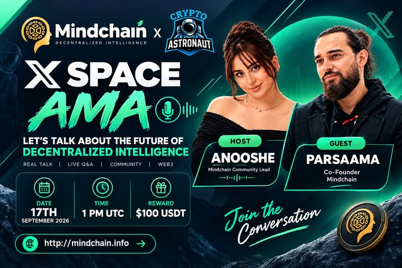 MindChain1's tweet photo. 🎉 AMA With MindChain! 

🤍 Join us on Sept 17, 2026, at 2 PM UTC on Crypto Astronaut_X. 

Meet Parsaama, Co-Founder, for project insights, a Twitter segment &amp; live Q&amp;A. 

🎁 $100 USDT Reward Poll! 🚀 https://t.co/w2RmNcAMFP