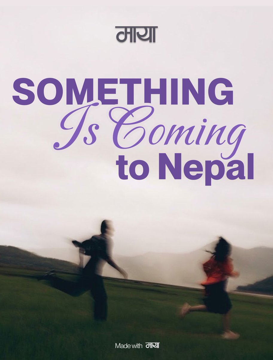 nachoyaps's tweet photo. name reveal: 

hi Nepal,

we have a secret.

we’ve been dying to tell you.

but…

we’re going to make you wait.

just a little.

x,
माया https://t.co/4A97R34unB