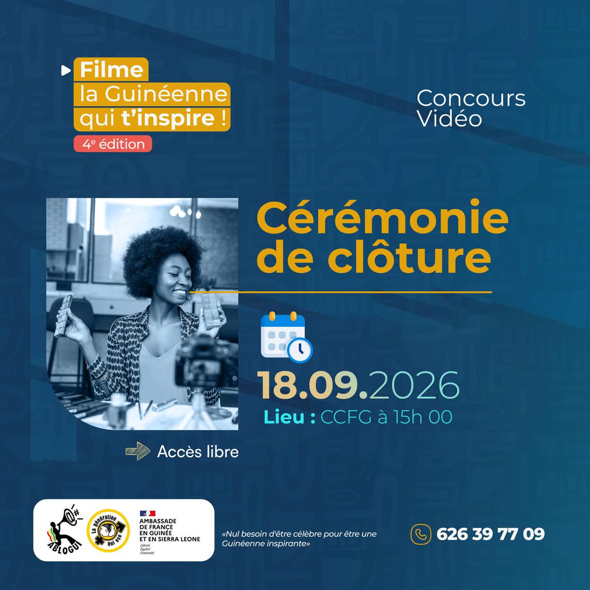 GquiOse's tweet photo. 🎬 Ça y est ! Ce vendredi, on clôture en beauté la 4ᵉ édition de « Filme la Guinéenne qui t’inspire ! »

📅 18 sept. 2026 | 🕒 15h
📍 CCFG – Conakry
🎟️ Accès libre
Venez célébrer avec nous ces Guinéennes inspirantes ! 🇬🇳
#GquiOse #kibaro https://t.co/E4KVsc0A2x