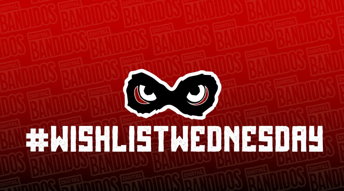 DigitalBandidos's tweet photo. Watch out! It's #WishlistWednesday! (Yes, weally)

We wish you would wefer us to your favouwite wishlist-worthy games. We weally would.

Whatcha got for us? https://t.co/3MLutVxuTP