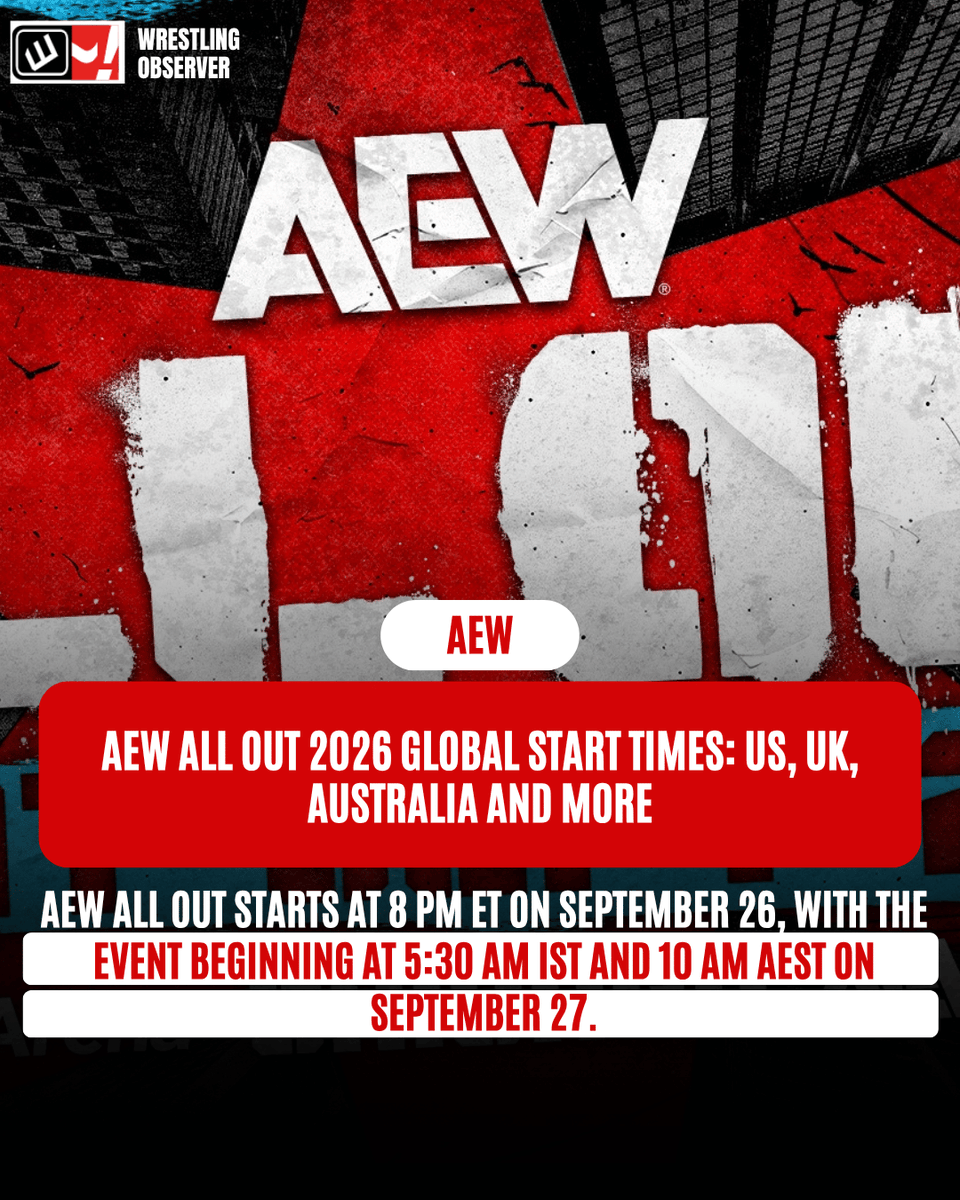 WONF4W's tweet photo. AEW All Out 2026 global start times

AEW All Out 2026 begins at 8 PM ET on September 26, with the event starting at 5:30 AM IST on September 27.

Source: F4WOnline

#AEW #AEWAllOut #Wrestling #AEWNews #AllOut2026 https://t.co/9mqgJKKMII
