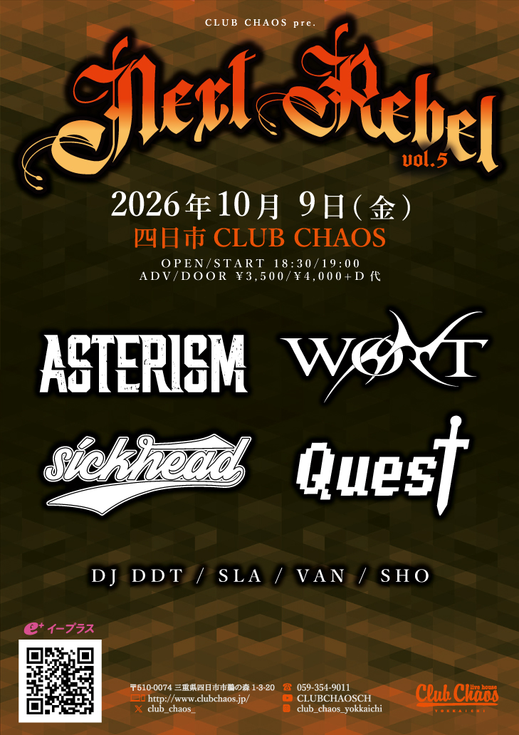 club_chaos_'s tweet photo. 【チケット発売中！】
10/9(金)
『Next Rebel vol.5』

OPEN 18:30 / START 19:00
前売3,500円 / 当日4,000円 (+1D 600円)

ASTERISM
WONT
sickhead
Quest
DJ DDT / SLA / VAN / SHO

チケット発売: イープラス
https://t.co/0o0UIBlDmA https://t.co/lGkRvGs5QX