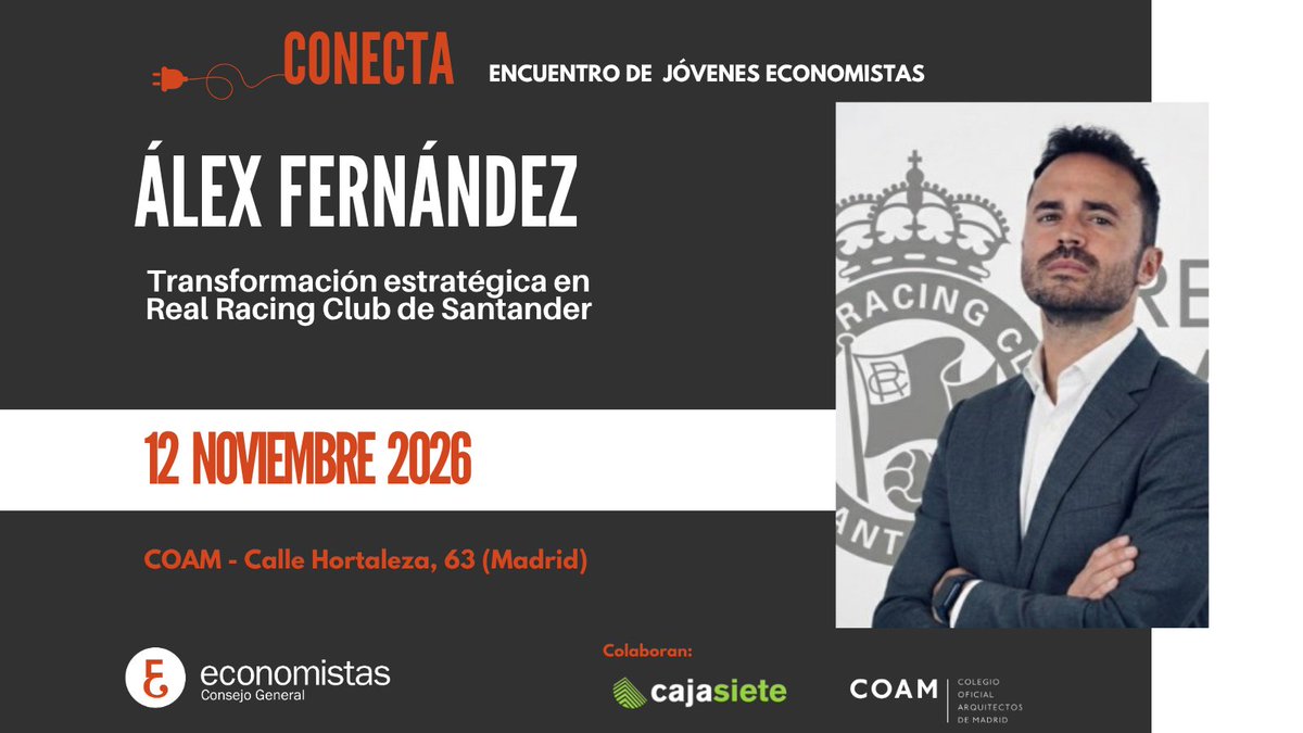 EconomistasOrg's tweet photo. 🚀 ¡Primer invitado de #CONECTA2026!
Álex Fernández, responsable de Transformación Estratégica del @realracingclub, hablará de estrategia y de cómo un equipo pequeño puede llegar muy alto.
📅 12 nov | 16:00h
📍 @COAMadrid · C/ Hortaleza, 63 - Madrid
👉 https://t.co/fvcef9IqfN https://t.co/CspRYkz3Uq
