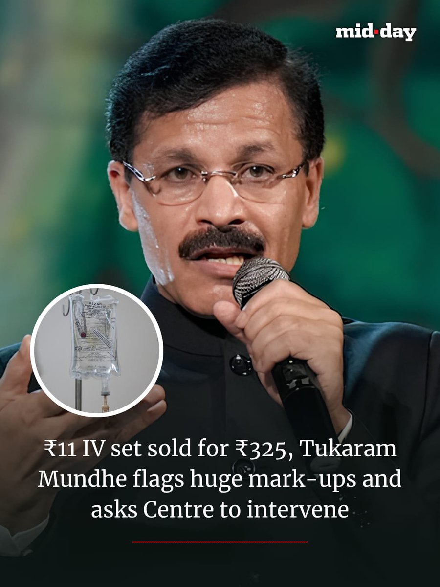 mid_day's tweet photo. A Maharashtra FDA survey found major price gaps in hospital consumables, with an IV set bought for ₹11.05 carrying an MRP of ₹325. Similar differences were found in syringes, IV cannulas, nebuliser masks and catheters. https://t.co/R9r6KFiScH