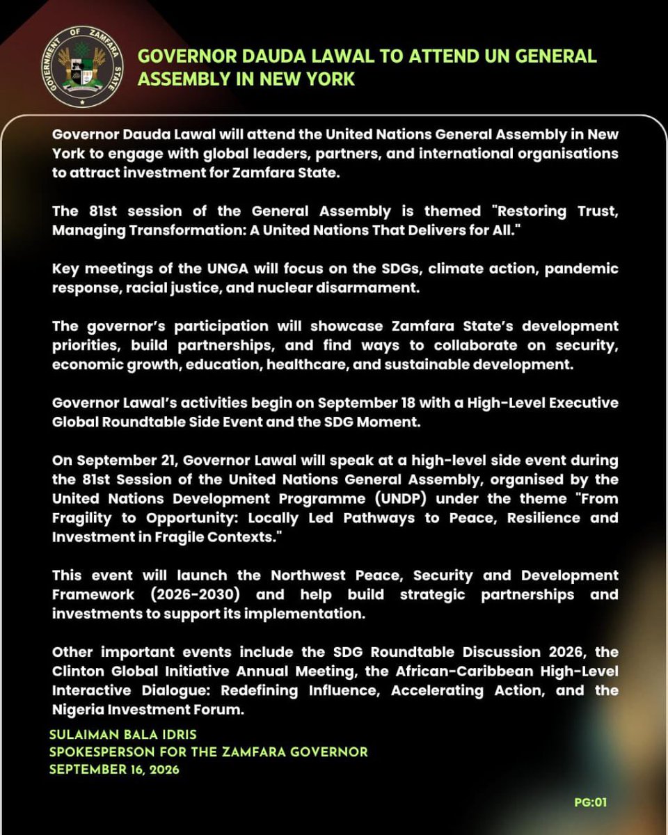 GHouseMediaHub's tweet photo. Governor Dauda Lawal will attend the United Nations General Assembly in New York to engage with global leaders, partners, and international organisations to attract investment for Zamfara State. https://t.co/TV2gC5c04q