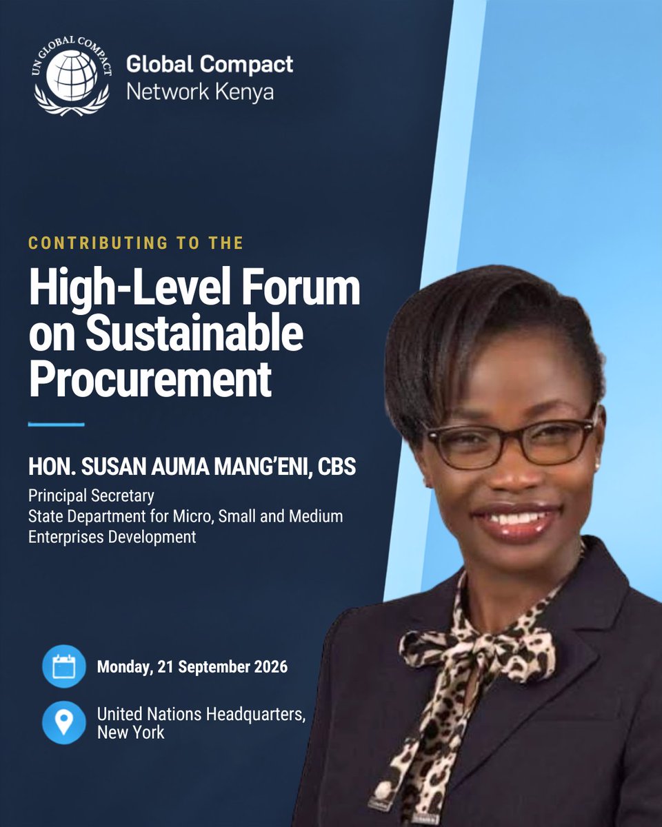GlobalcompactKE's tweet photo. Hon. Susan Auma Mang’eni, CBS, Principal Secretary, State Department for Micro, Small and Medium Enterprises Development, will contribute to the High-Level Forum on Sustainable Procurement, a @globalcompact convening during the 81st Session of the @UNGABloxburg. https://t.co/8PPB27WWL4
