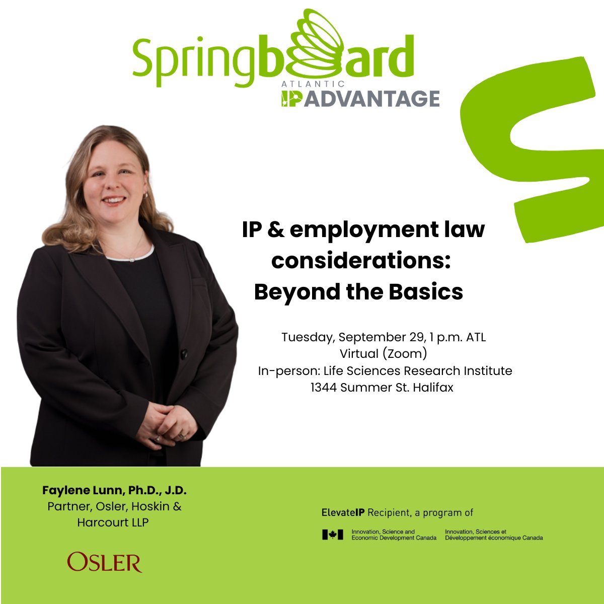 SBAtlantic's tweet photo. Join Springboard for “IP and Employment Law Considerations: Beyond the Basics”, session with Dr. Faylene Lunn, Partner at Osler, Hoskin &amp; Harcourt LLP.

Tues, Sept 29
1- 2 pm
Life Sciences Research Institute, Halifax, NS
In person + virtual 
Register: https://t.co/OLwRWABB9V https://t.co/ESb0tDYi4B