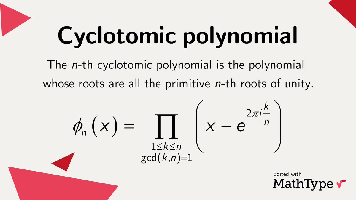 MathType's tweet photo. The Cyclotomic polynomial defines unique polynomials whose roots are primitive roots of unity on the complex unit circle, building the core of Galois theory and modern cryptography; did you know their integer coefficients can grow surprisingly large?
#Math #MathType #STEM https://t.co/wDQNKvWhhU