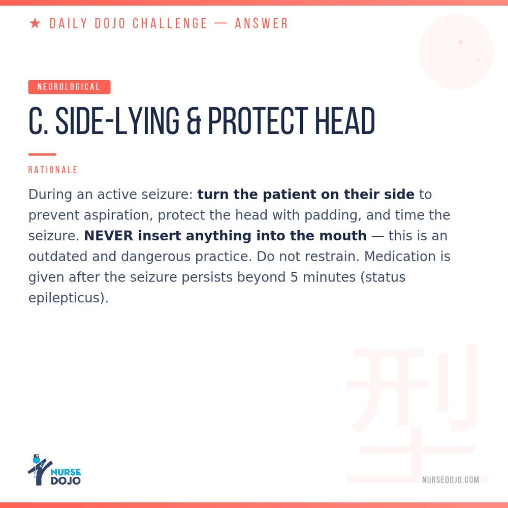 NurseDojo's tweet photo. 🧠 Daily Dojo Challenge — Neurological

A patient is having a generalized tonic-clonic seizure. What is the nurse's priority action during the seizure?

Reply with your answer 👇 Then swipe the cards for the answer + full rationale.

#NCLEX #NursingStudent https://t.co/uI4RZWFt2u