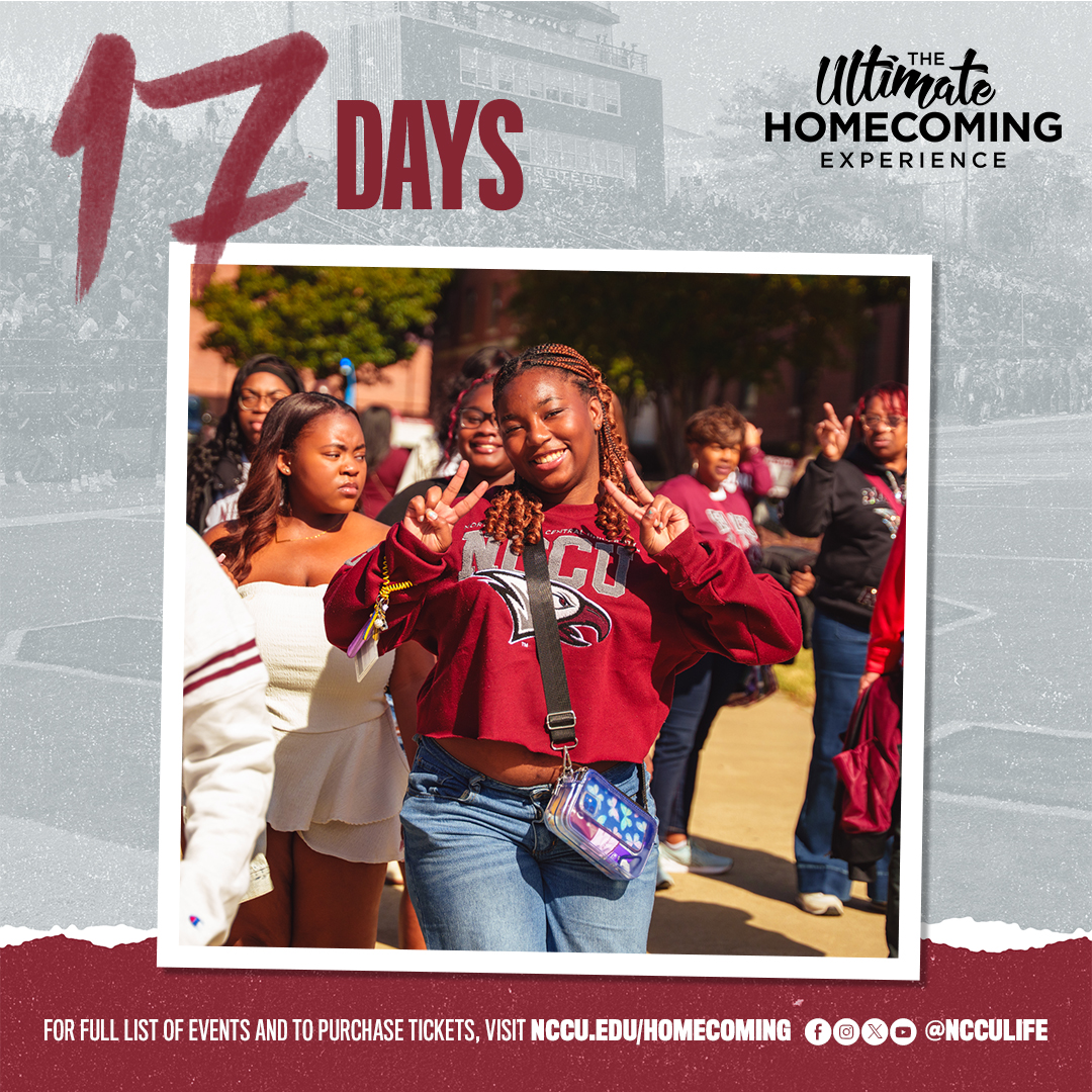NCCULife's tweet photo. #NCCUCommunity | 17 days to go! Homecoming is best with your day-ones by your side. Round up your crew and get ready for The Ultimate Homecoming Experience. Full schedule and tickets are at https://t.co/Xx1bcuFlj4. #NCCUHC26 #EaglePride #NCCULife #WeAreNCCU https://t.co/t9iCWwRVYe