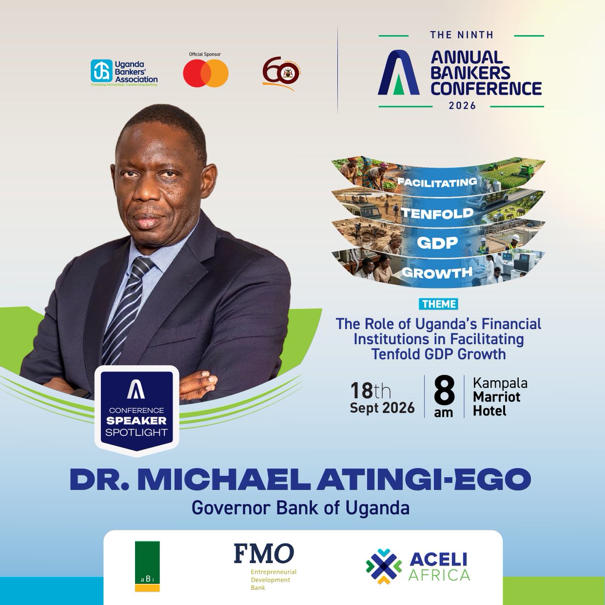 ugbankers's tweet photo. Speaker Spotlight!

Dr. Michael Atingi-Ego, Governor of the Bank of Uganda and Mr. Michael Mugabi, UBA Chairperson and CEO of Housing Finance Bank, will be speaking at the upcoming 9th Annual Bankers Conference (ABC) 2026.

They will share their insights on the theme, The Role of Uganda's Financial Institutions in Facilitating Tenfold GDP Growth, on Friday, 18th September 2026, at the Kampala Marriott Hotel.

Visit our website to learn more: https://t.co/a64ZSukZic

#BankersConference2026 | #ABC2026 | #PromotingPartnerships | #TransformingBanking
