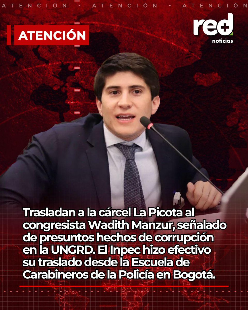 RedMasNoticias's tweet photo. ATENCIÓN | Trasladan a la cárcel La Picota al congresista Wadith Manzur, señalado de presuntos hechos de corrupción en la UNGRD. El Inpec hizo efectivo su traslado desde la Escuela de Carabineros de la Policía en Bogotá. https://t.co/EbIDlP0jRi