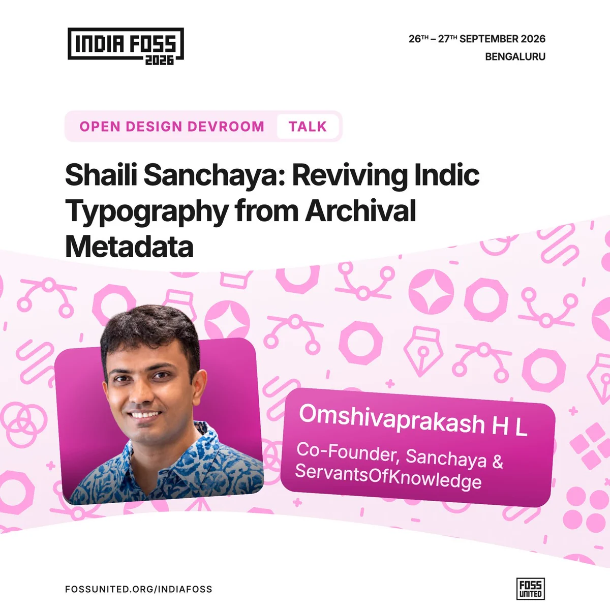 Shaili Sanchaya: Reviving Indic Typography from Archival Metadata by Omshivaprakash H L, Co-Founder, Sanchaya & ServantsOfKnowledge