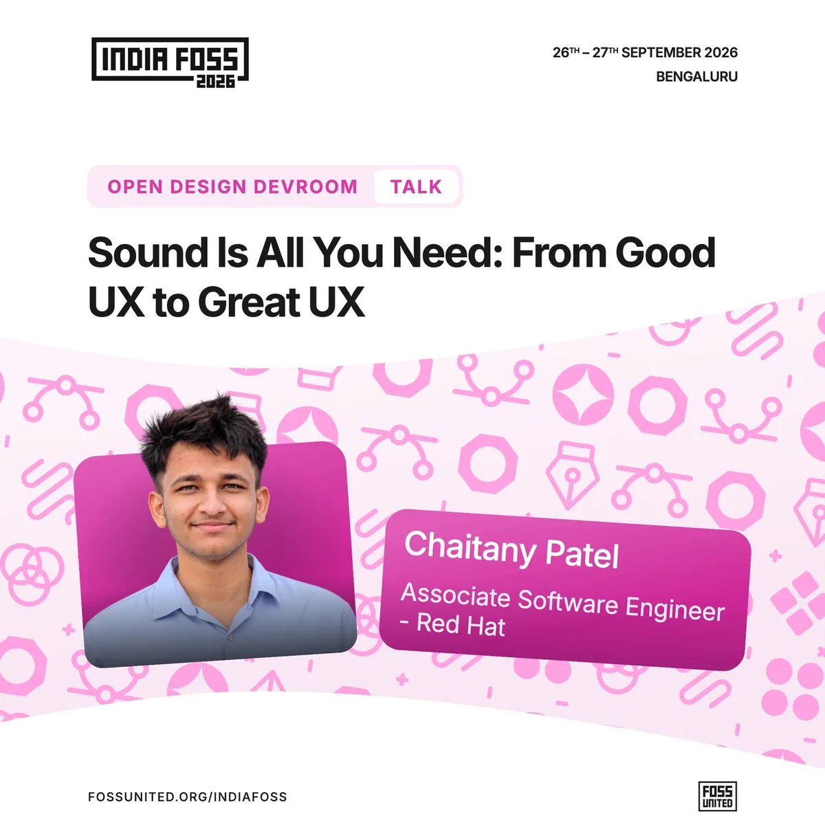 Sound Is All You Need: From Good UX to Great UX by Chaitany Patel, Associate Software Engineer, Red Hat