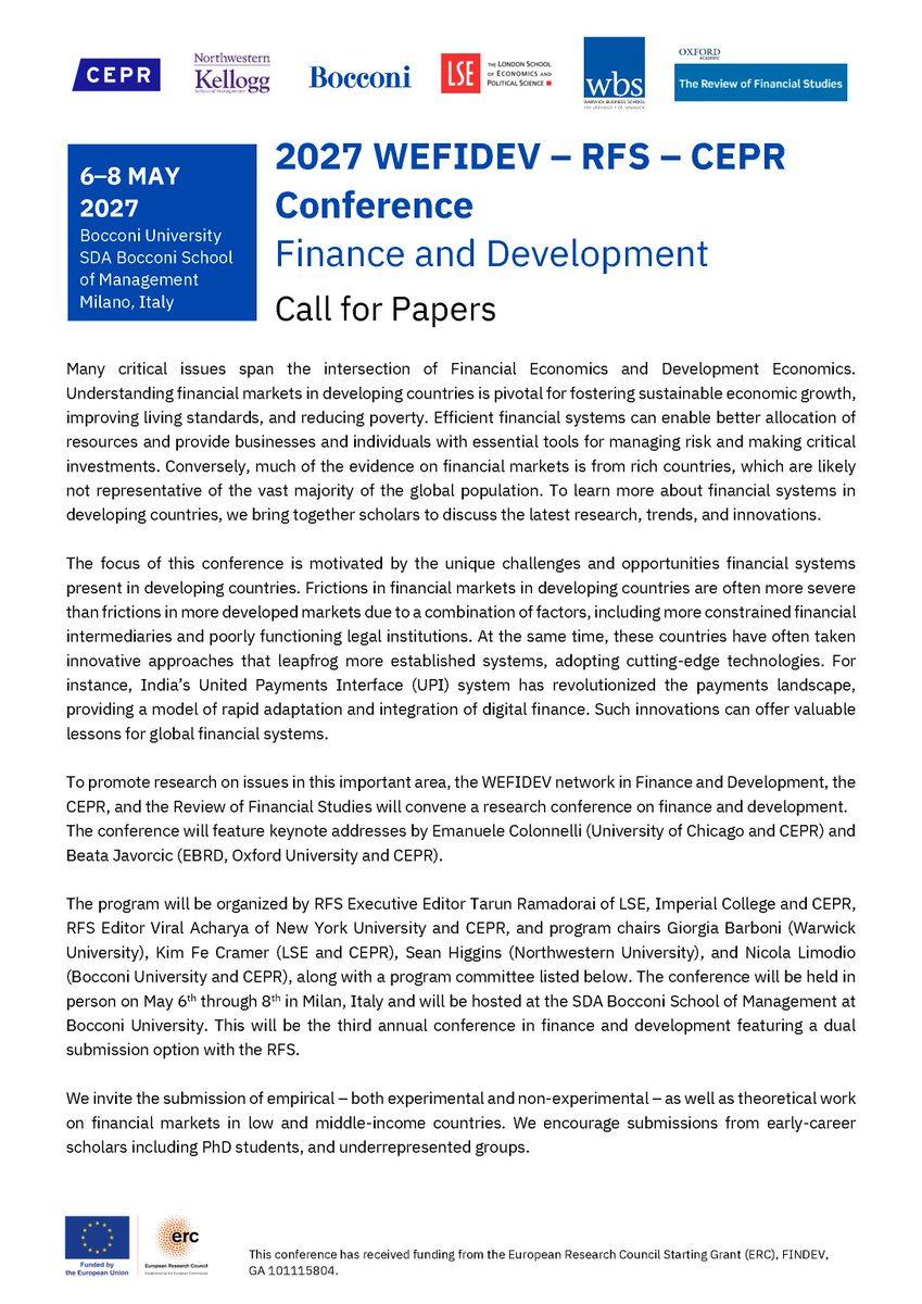 NicolaLimodio's tweet photo. Very happy to announce the 2027 WEFIDEV–RFS–CEPR Conference on #Finance and #Development, which will take place on 6–8 May 2027 in Milan, hosted by @sdabocconi at @Unibocconi.

This will be the third annual conference bringing together researchers working at the intersection of Financial Economics and Development Economics: a field that continues to generate some of the most exciting questions in finance, from banking and corporate finance to household finance, payments, regulation, asset pricing, insurance and climate finance.

We are especially delighted to welcome two outstanding keynote speakers: #EmanueleColonnelli (@ChicagoBooth and @cepr_org) and @BJavorcik (@EBRD, @OxfordEconDept and @cepr_org).

The submission deadline is 15 November 2026. We welcome empirical, experimental and non-experimental research, as well as theoretical work on financial markets in low- and middle-income countries, and we particularly encourage submissions from early-career scholars, including PhD students.

Submit your paper here: https://t.co/7iuGfkvNAH

As in previous editions, papers may also be submitted through the Review of Financial Studies dual-submission process, at no additional cost. I am enormously grateful to the Review of Financial Studies @SFSjournals, and especially to the Executive Editor, #TarunRamadorai (@LSEfinance and @imperialcollege) and Editor, #ViralAcharya (@NYUStern), for their leadership, intellectual generosity and continued support in helping build and promote Finance and Development as a field.

A very warm thank you also to @cepr_org, and particularly @ElenaCarletti7 and @elianalaferrara, for their invaluable support and enthusiasm.

Important also to thank @ERC_Research for supporting the conference and my #ERCStartingGrant project on Finance and Development (FINDEV).

And, of course, none of this would be possible without our exceptional Program Committee and the wonderful colleagues helping to organise the conference: @giorgiabarboni, #SeanKHiggins, @KimFeCramer and @nish_vats. It is a privilege to work with such a thoughtful and committed group of scholars.

I very much hope to see many colleagues, old friends and new faces in Milan next May, and to spend two days discussing new ideas, new evidence and the future of Finance and Development at @Unibocconi and @sdabocconi.

There is still so much to learn about how financial systems work across developing economies and a great deal to gain by bringing finance and development economists into the same conversation.

More info soon from @cepr_org, https://t.co/G4xLtlxkbp and https://t.co/oMKfS3u34v

Please send us your best work. We look forward to reading it and to welcoming you to Milan.

#Finance #DevelopmentEconomics #FinanceAndDevelopment #RFS #CEPR #Bocconi #SDABocconi #CallForPapers #AcademicResearch