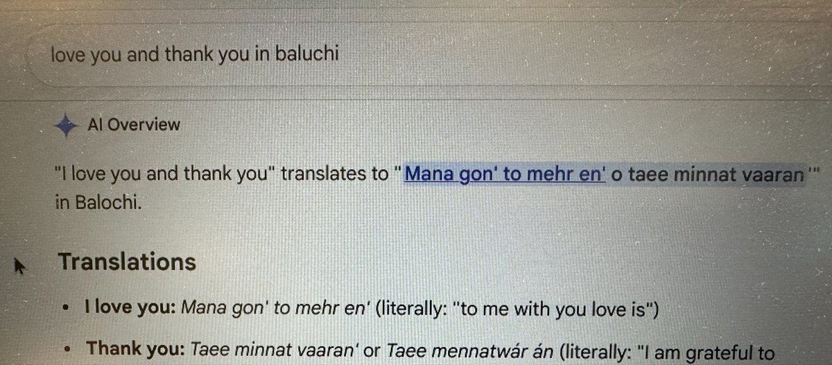 BenBeloushi's tweet photo. Baluchi translation is integrated to google search engine (Ai response)

Still there is accuracy issue but soon we will have improvement 

 Thank you https://t.co/Yx2myTzYJR