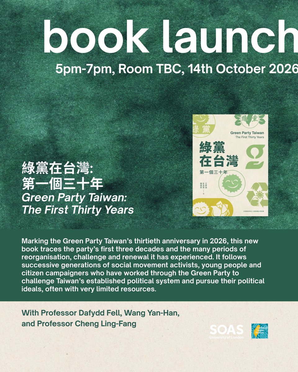 SOASTaiwan's tweet photo. Green Party Taiwan: The First Thirty Years

On 14 Oct, Prof. Dafydd Fell and Yan-Han Wang reflect on 30 years of Green Party Taiwan and what its history reveals about alternative politics, social movements and values-based politics.

Moderated by Prof. Cheng Ling-Fang. https://t.co/g3sg23An0N