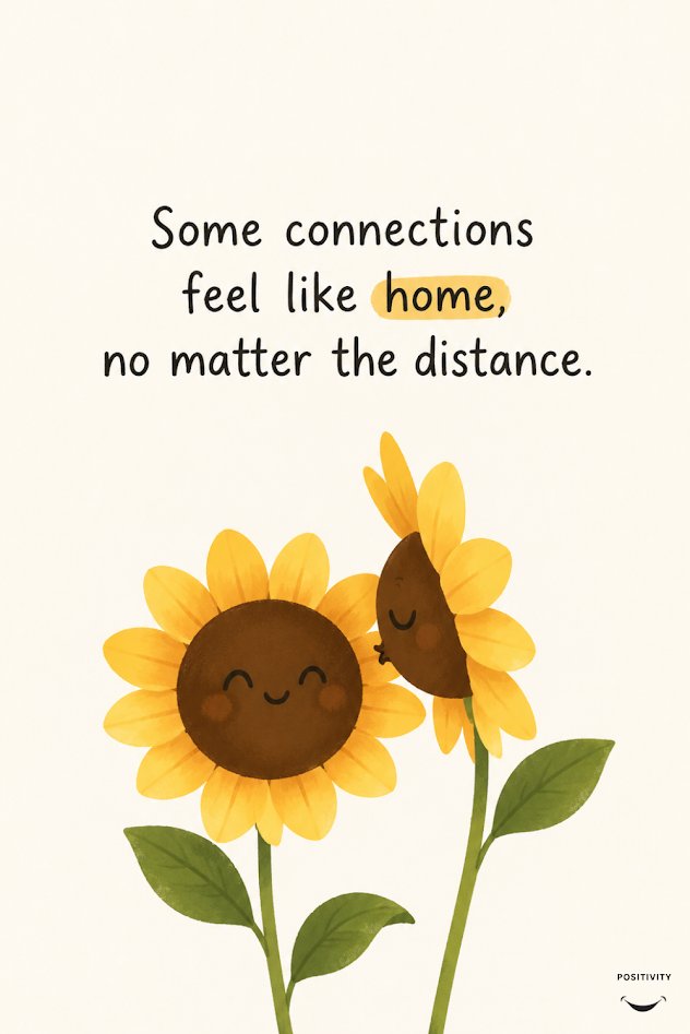 PositivitySaid's tweet photo. Some connections feel like home, no matter the distance. 

Miles can't touch what's real with the right people, closeness was never about proximity. https://t.co/9RUbb8zQv1