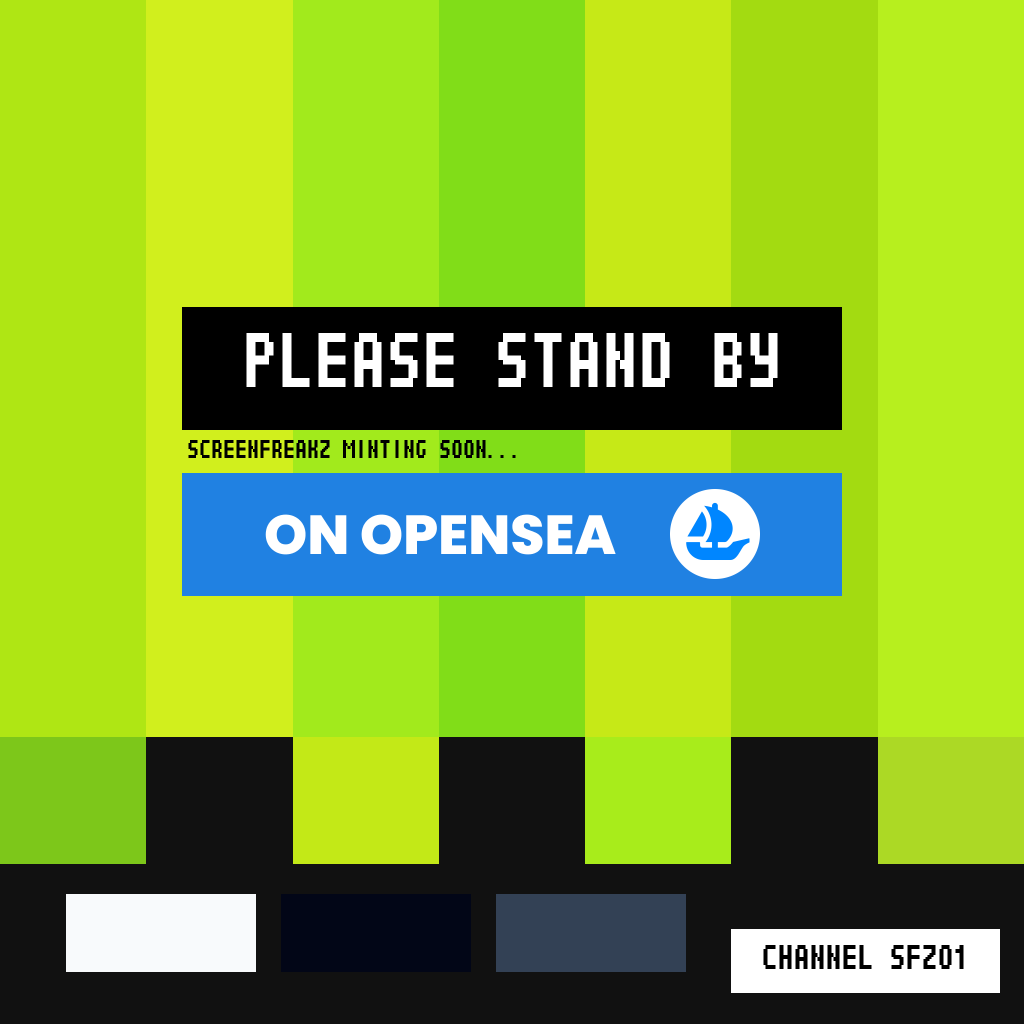 screenfreakz's tweet photo. .../ please stand by
.../ screenfreakz minting soon
.../ on @opensea and on @RobinhoodApp https://t.co/7LA3C8VuMq